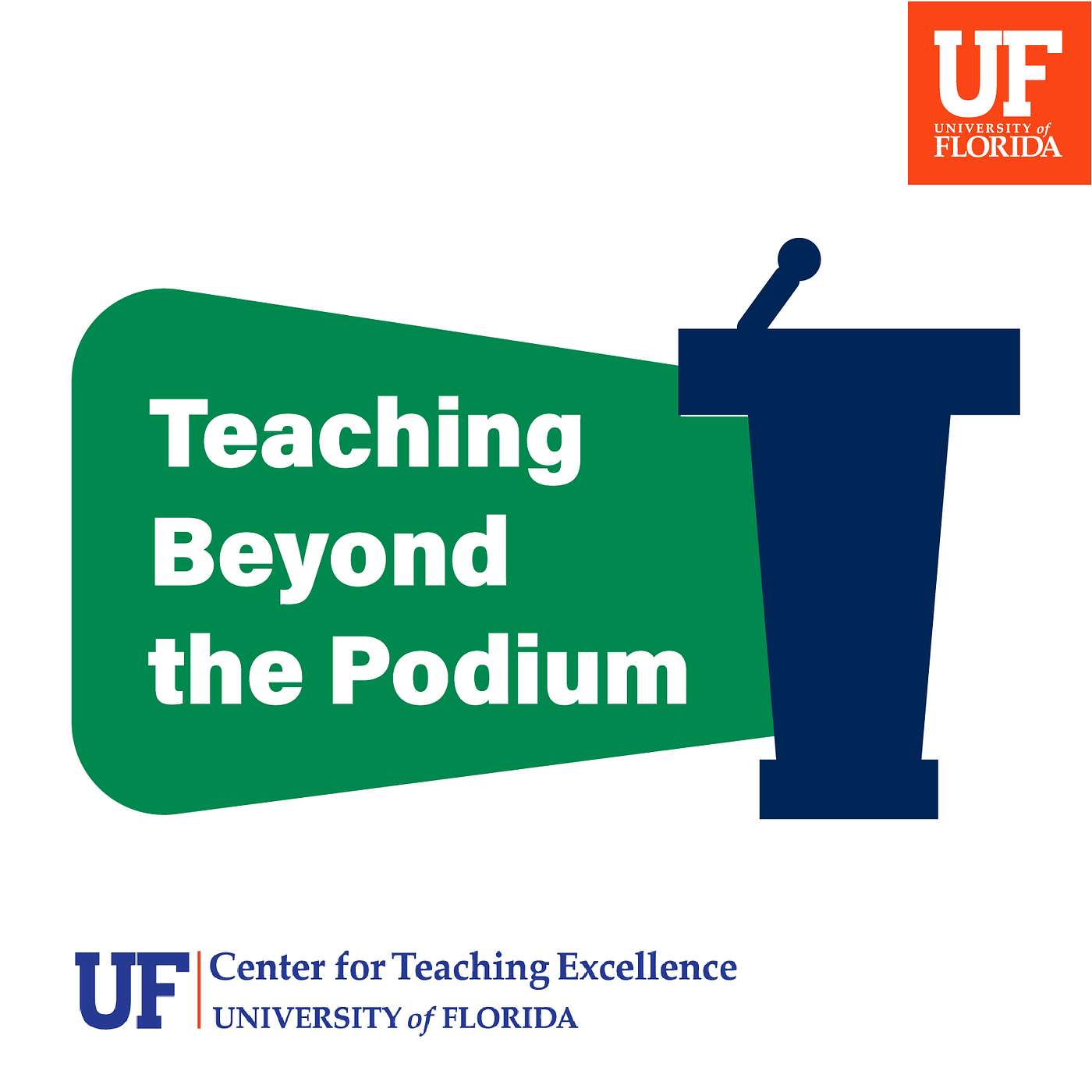 Teaching Beyond the Podium Podcast Series