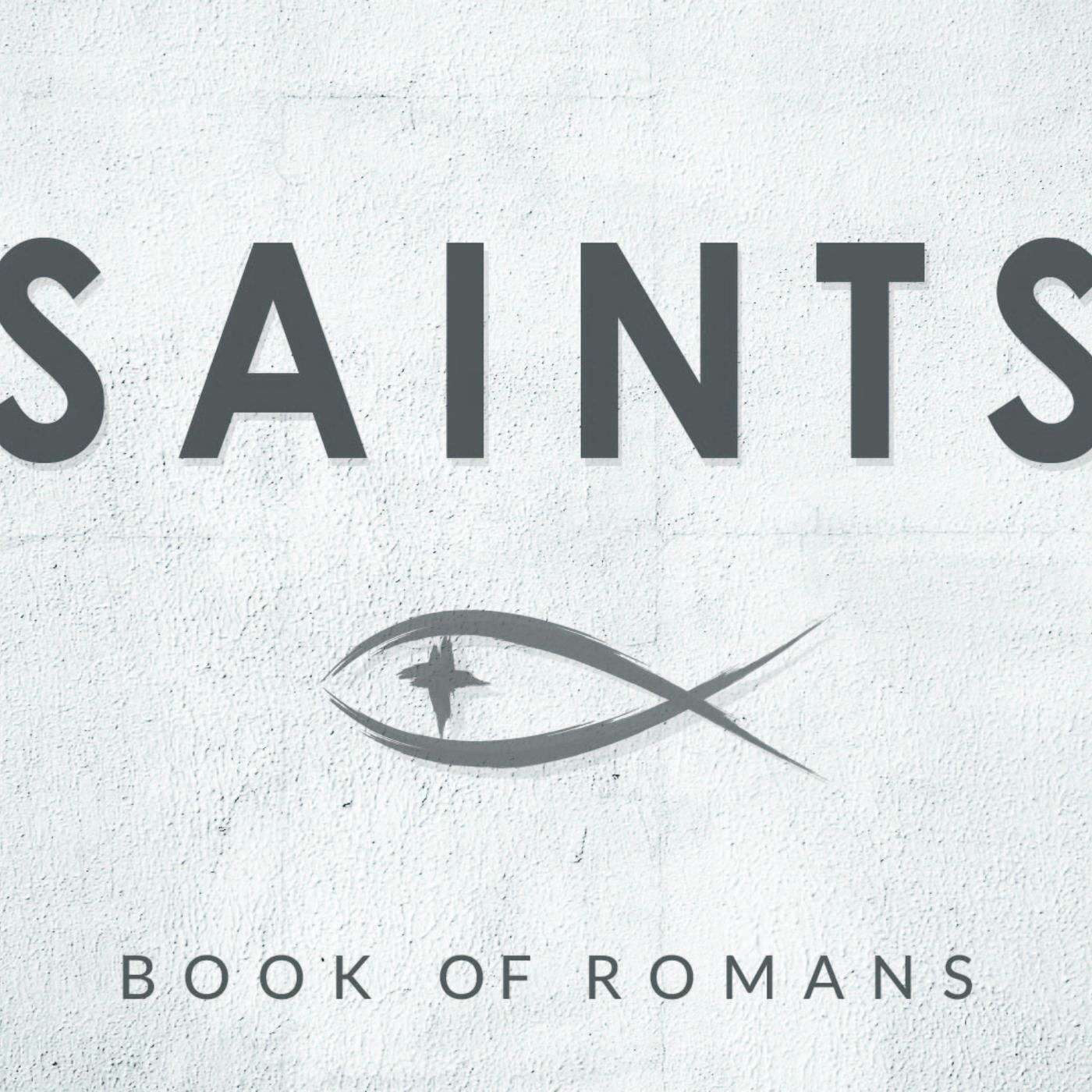 Romans 15:1-7 | SAINTS | Part 2