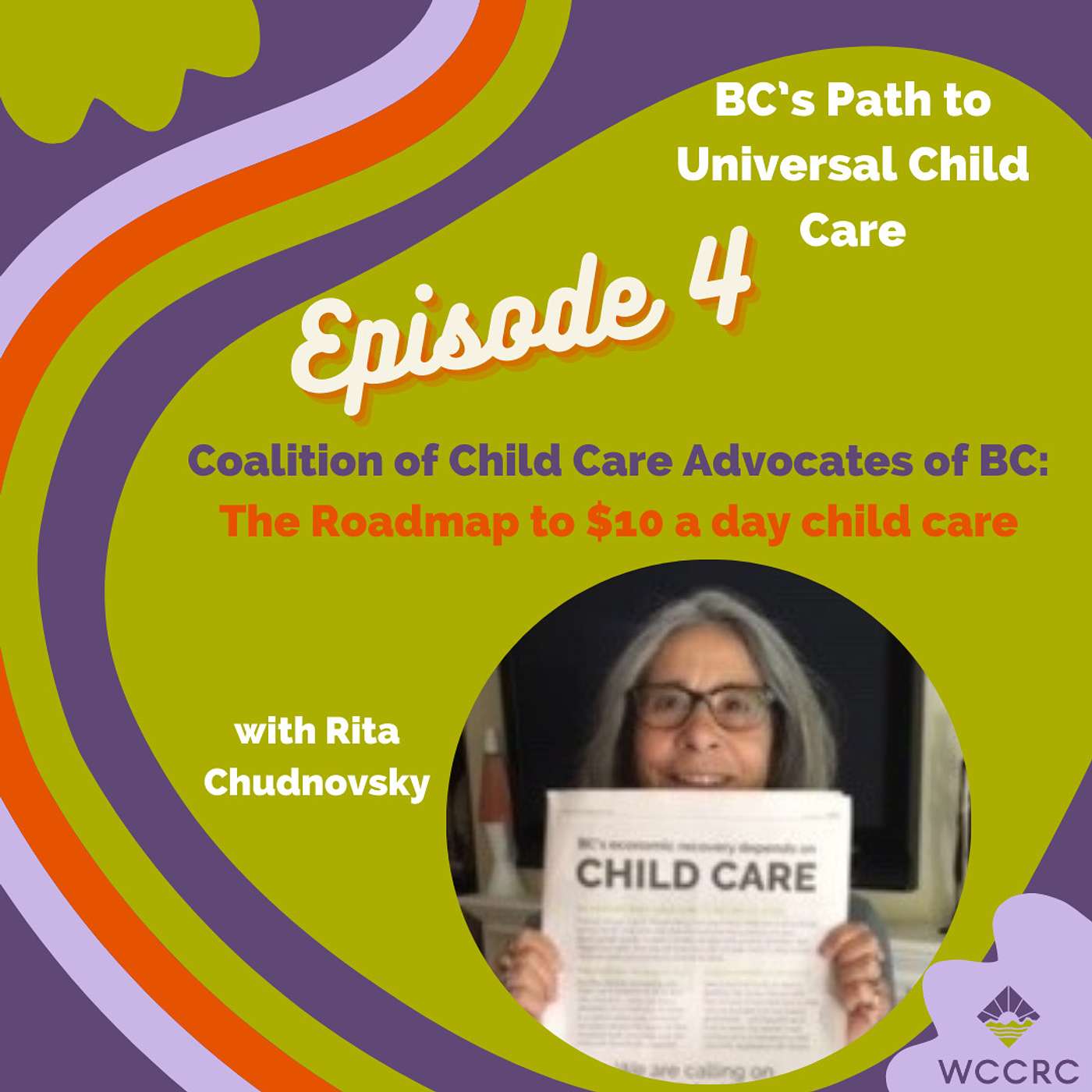 Episode #4: Rita Chudnovksy from the Coalition of Child Care Advocates of BC episode artwork