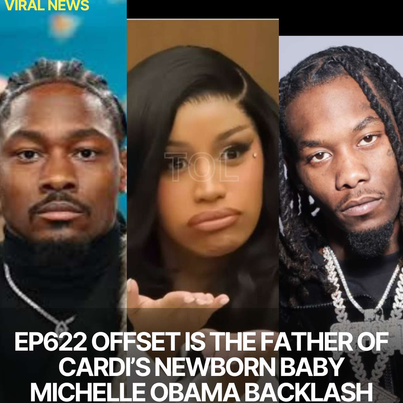 EP622 OFFSET IS THE FATHER OF CARDI’S NEWBORN BABY, MICHELLE OBAMA BACKLASH, PAT BEVERLY ARRESTED, & QUICK NEWS.