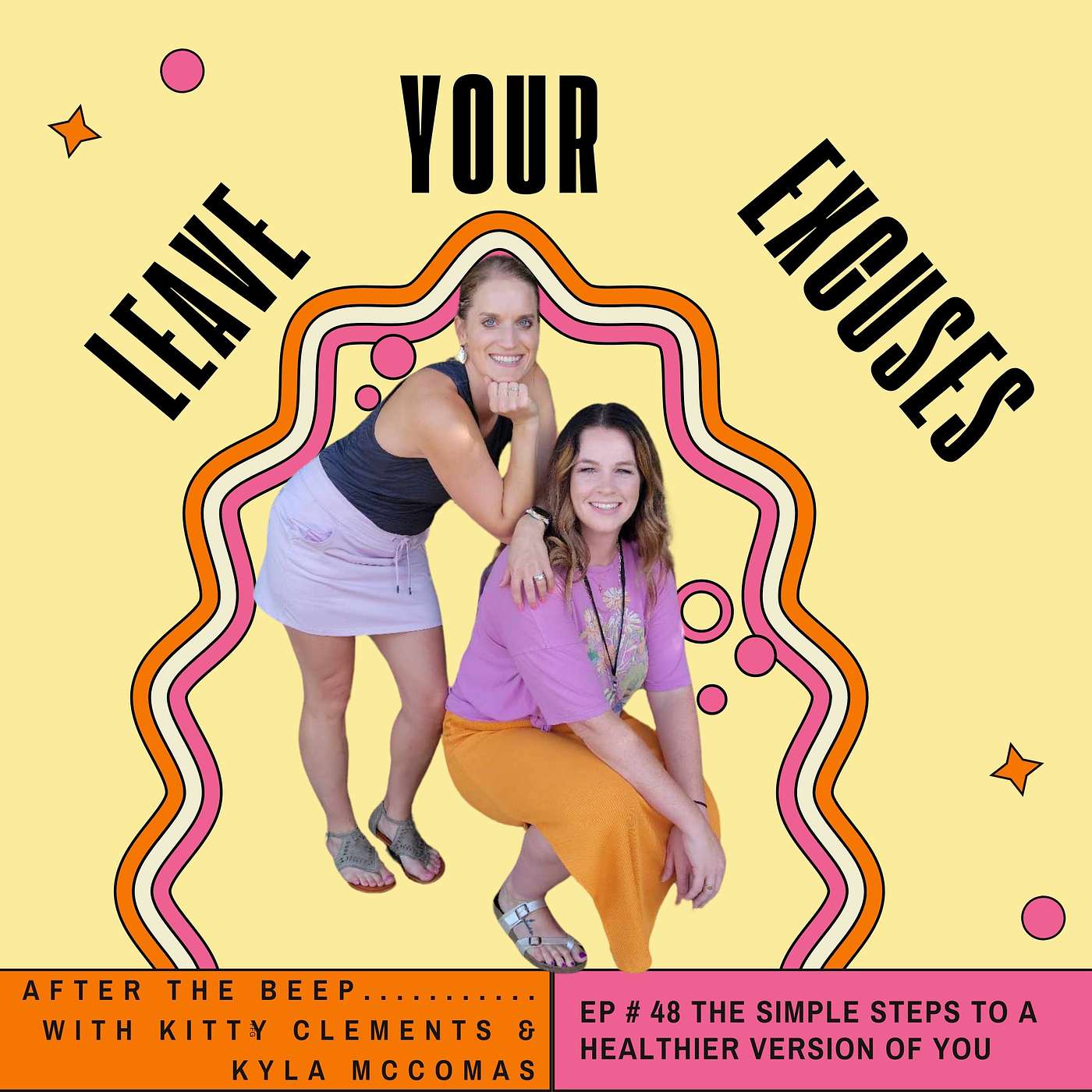 Leave your EXCUSES after the beep...