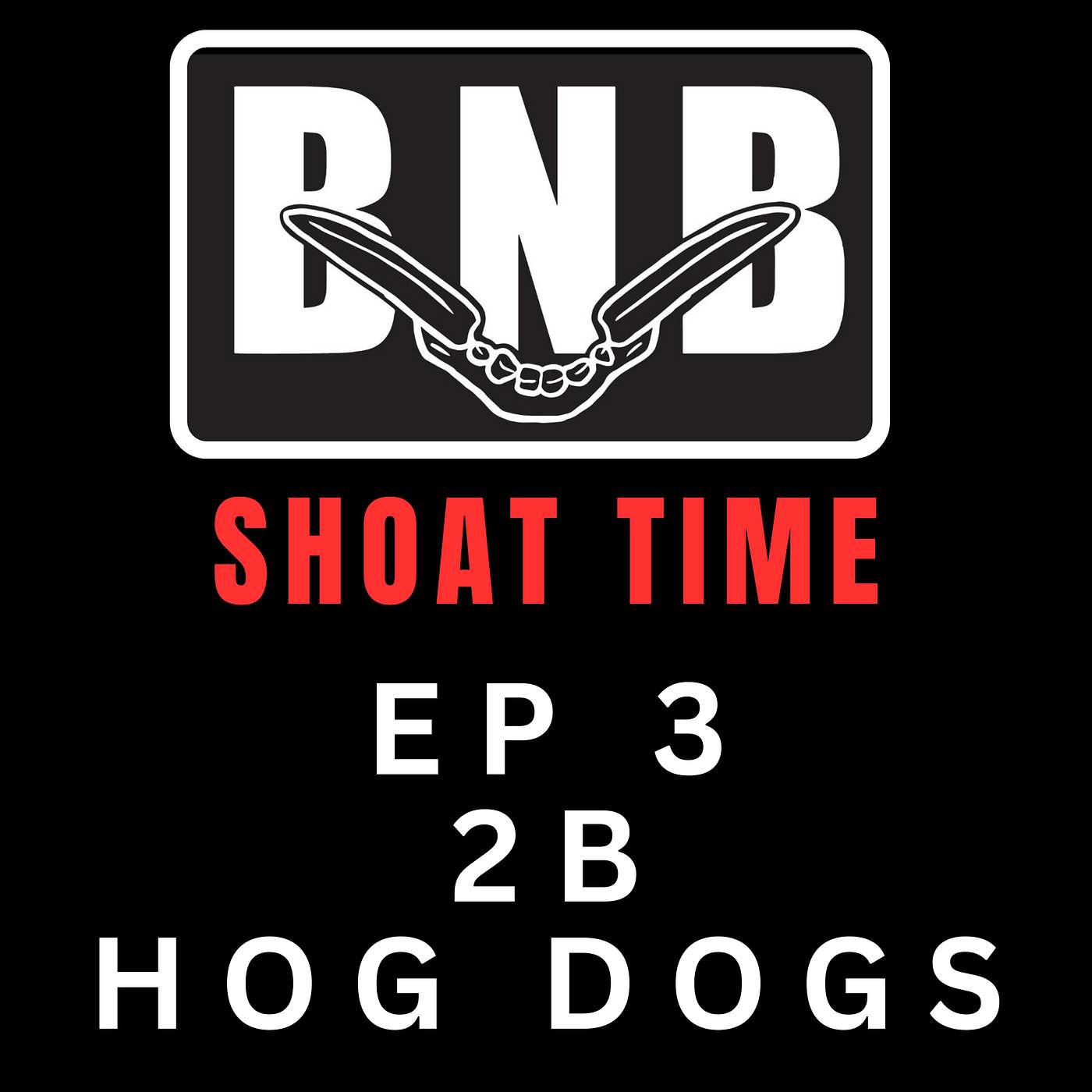 EP. 3 2B Hog Dogs episode artwork