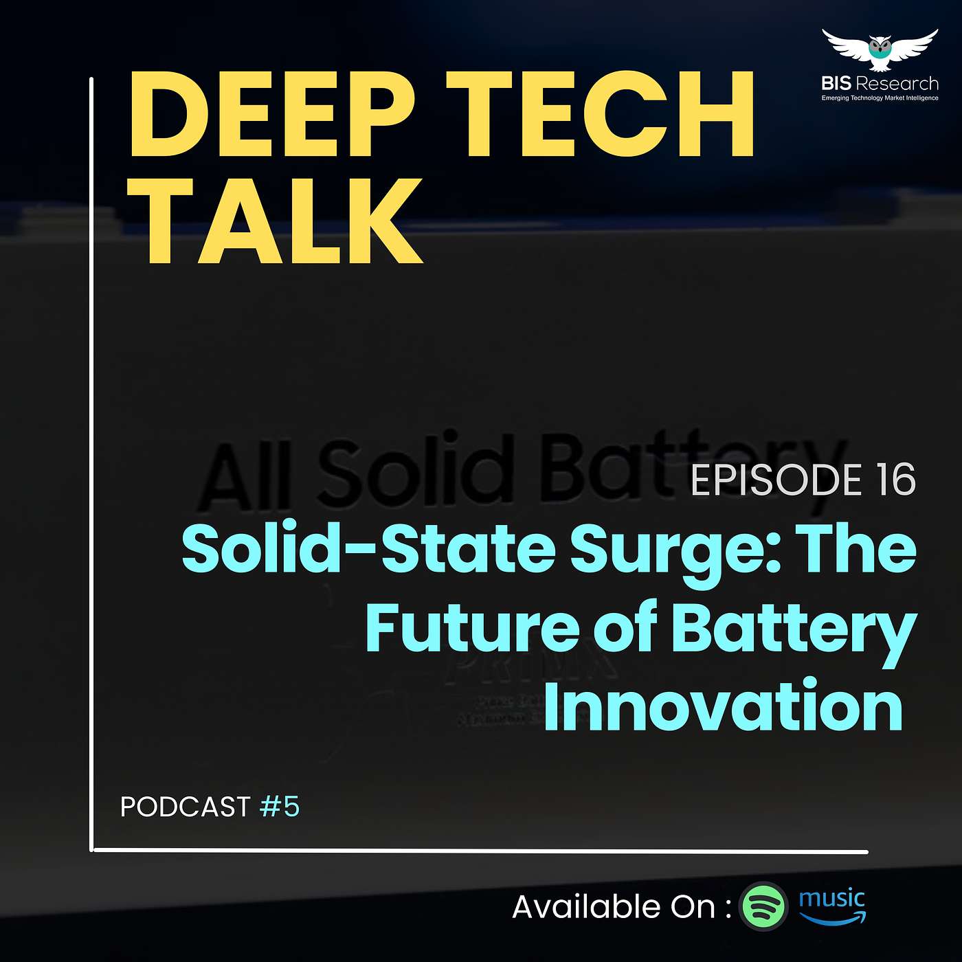 Season 5 I Episode 16 I Solid-State Surge: The Future of Battery Innovation episode artwork