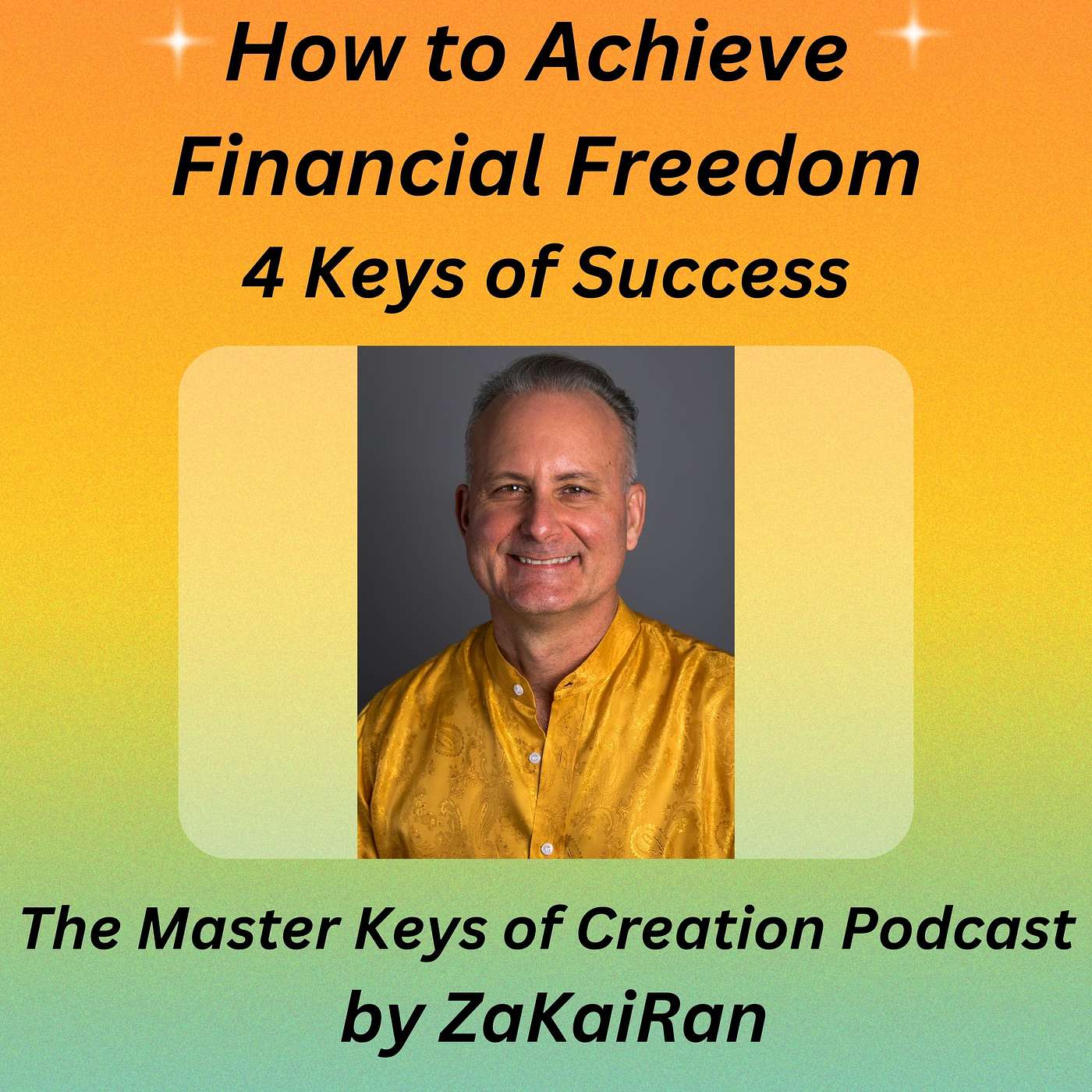 How to Achieve Financial Freedom - 4 Keys of Success episode artwork