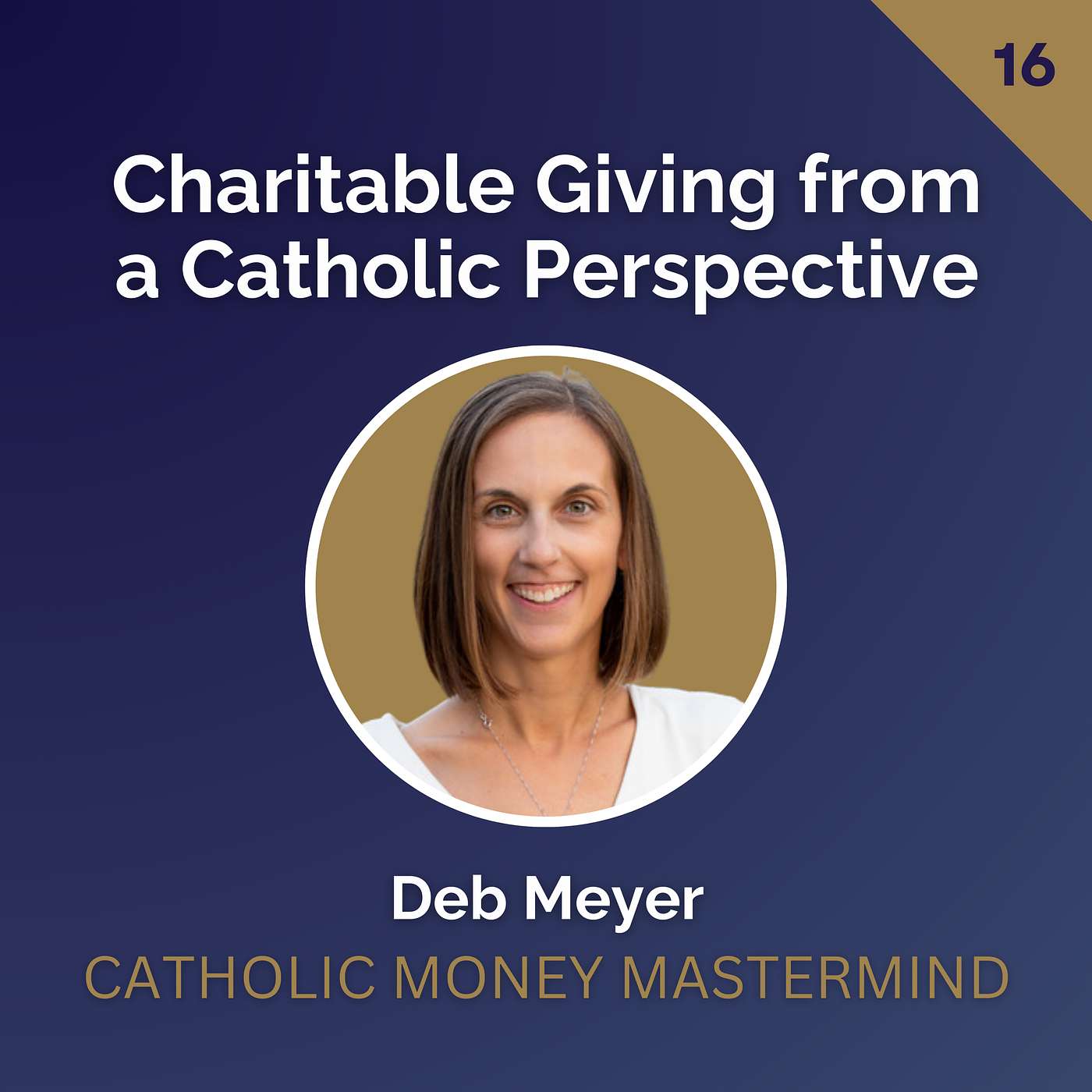 Catholic Money Mastermind - Financial Planning conversations with Catholic CFP® Practitioners