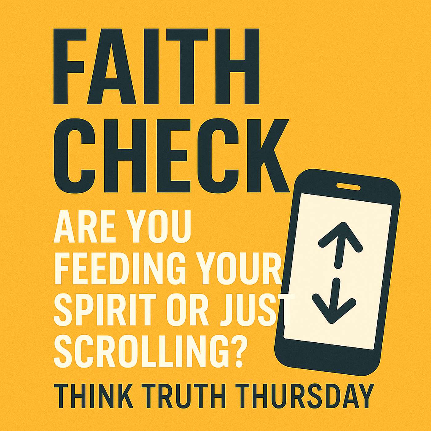 Faith Check: Are You Feeding Your Spirit or Just Scrolling? episode artwork
