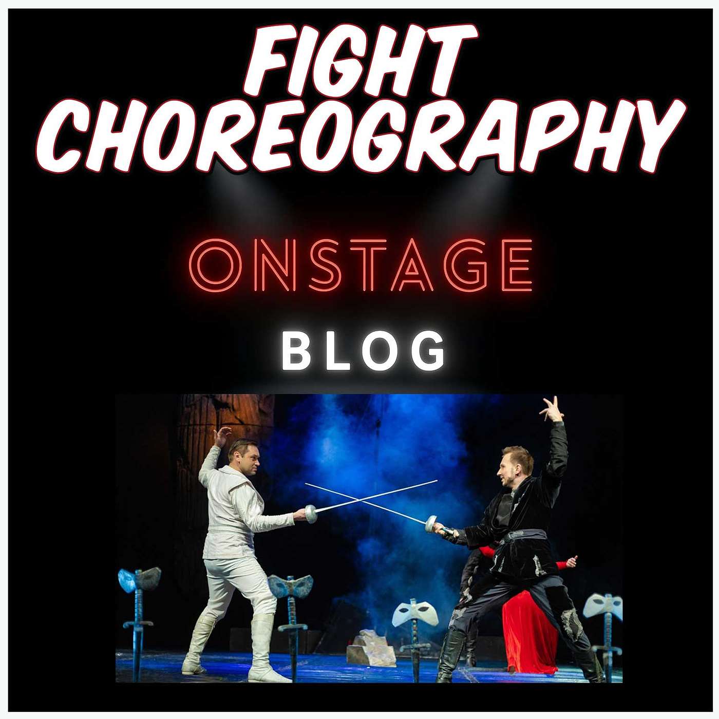 Fight Choreography Explained: The Craft, The Challenges, and The Rewards!