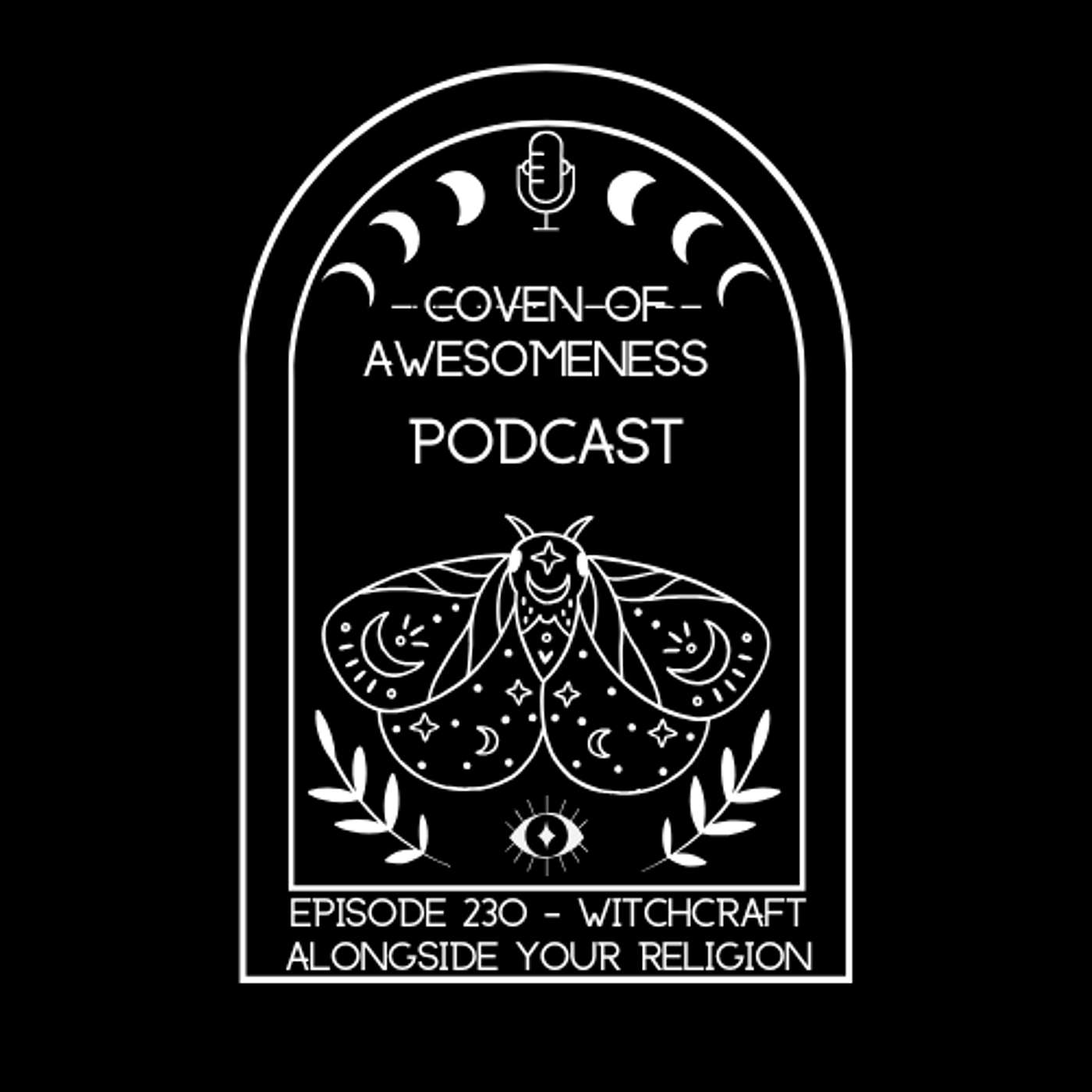 230 - Witchcraft Alongside Your Religion