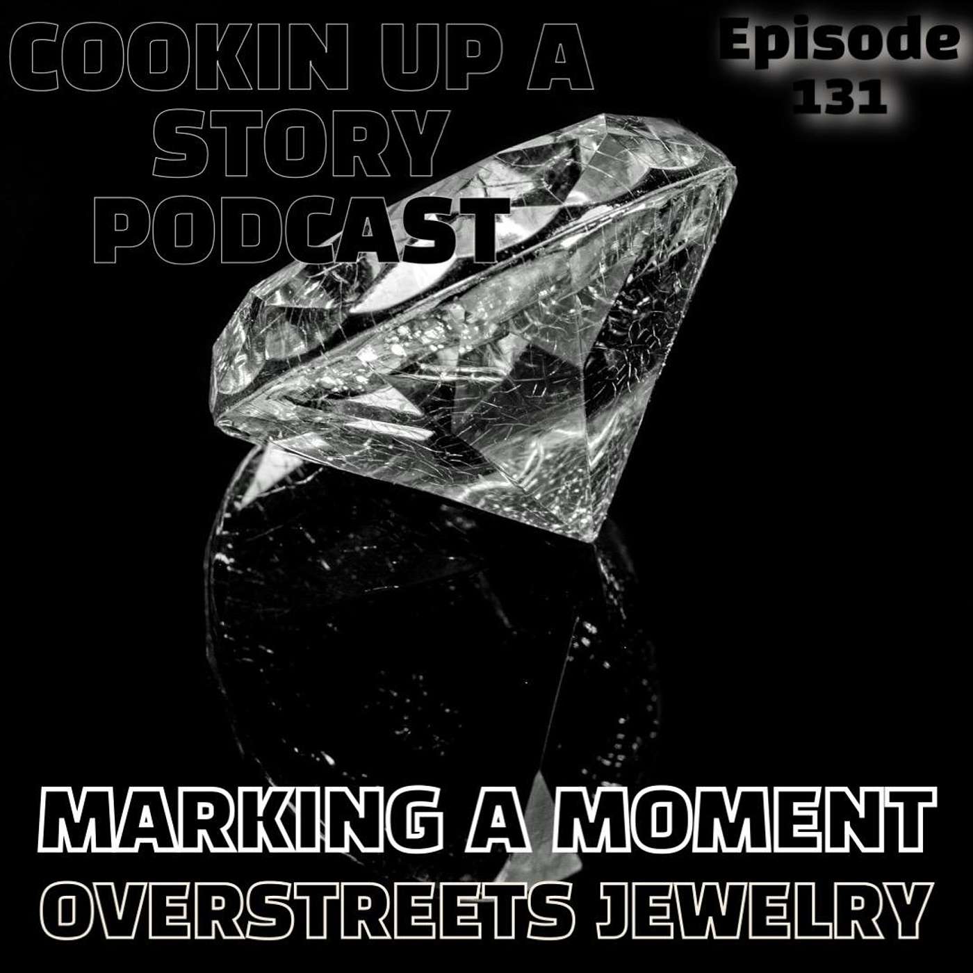 COOKIN' UP A STORY: Marking a Moment - Don and Doug Overstreet episode artwork