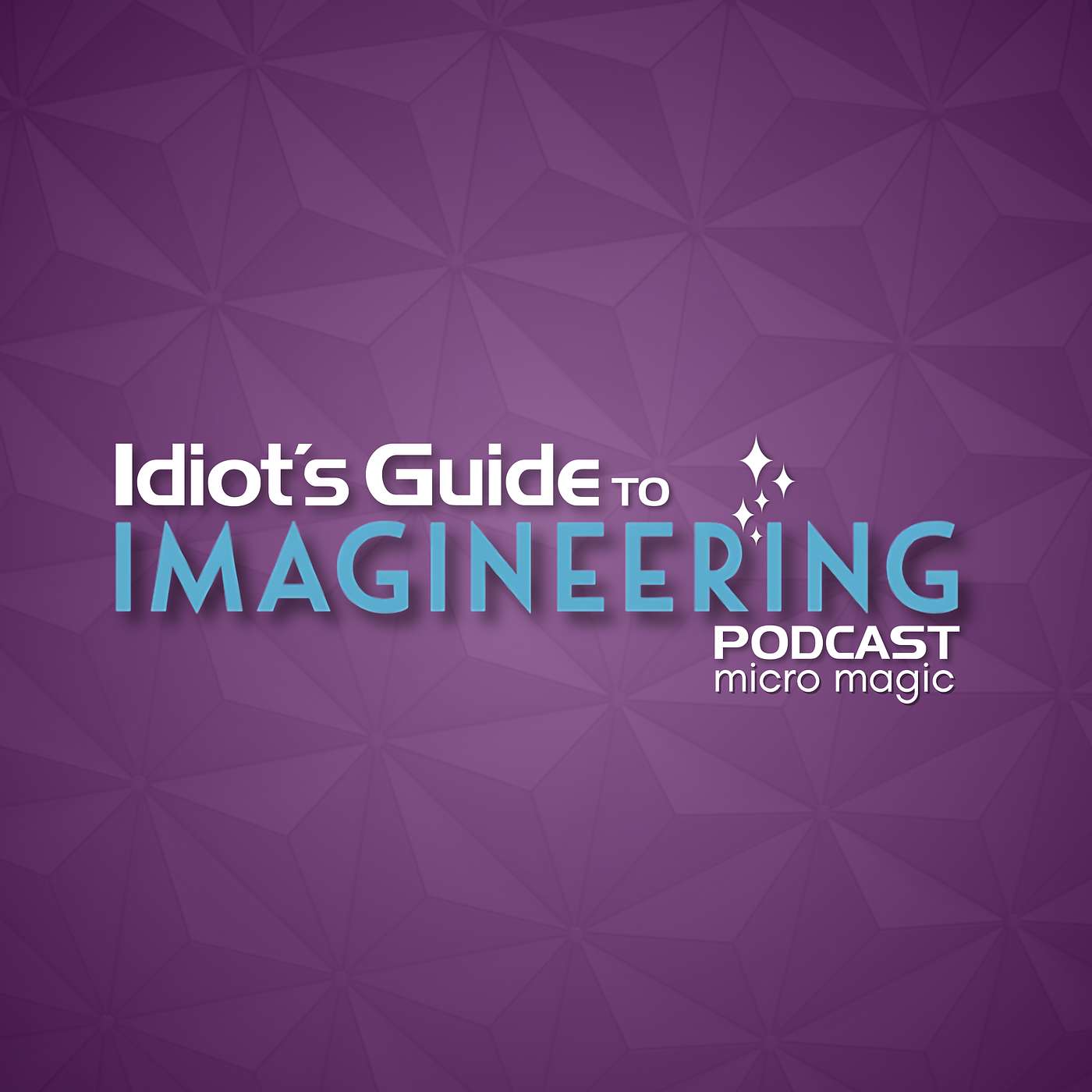 Idiot\'s Guide to Imagineering
