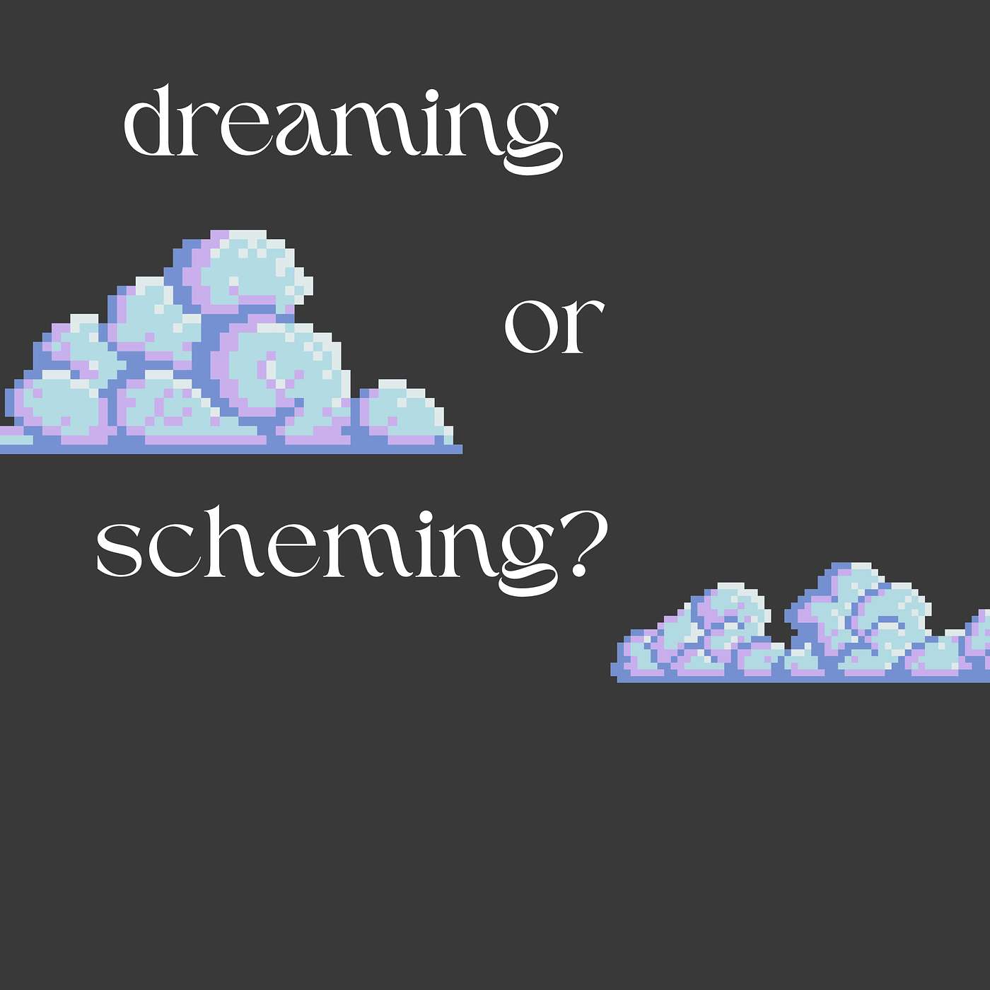 Dreaming or Scheming? episode artwork