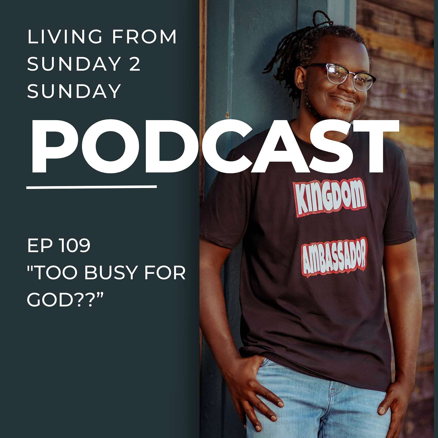 EP 109 - Too Busy For God?