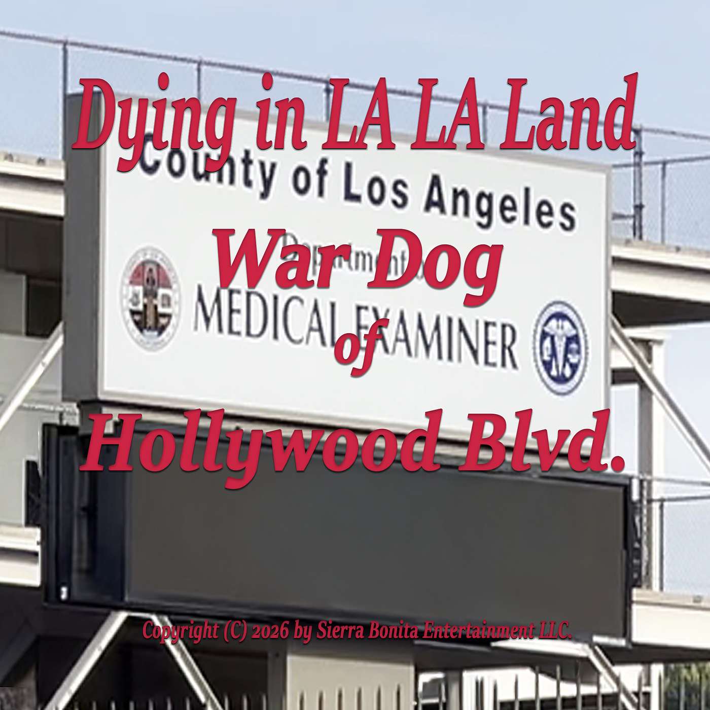 Dying in LA LA Land: "War Dog of Hollywood Blvd.". episode artwork