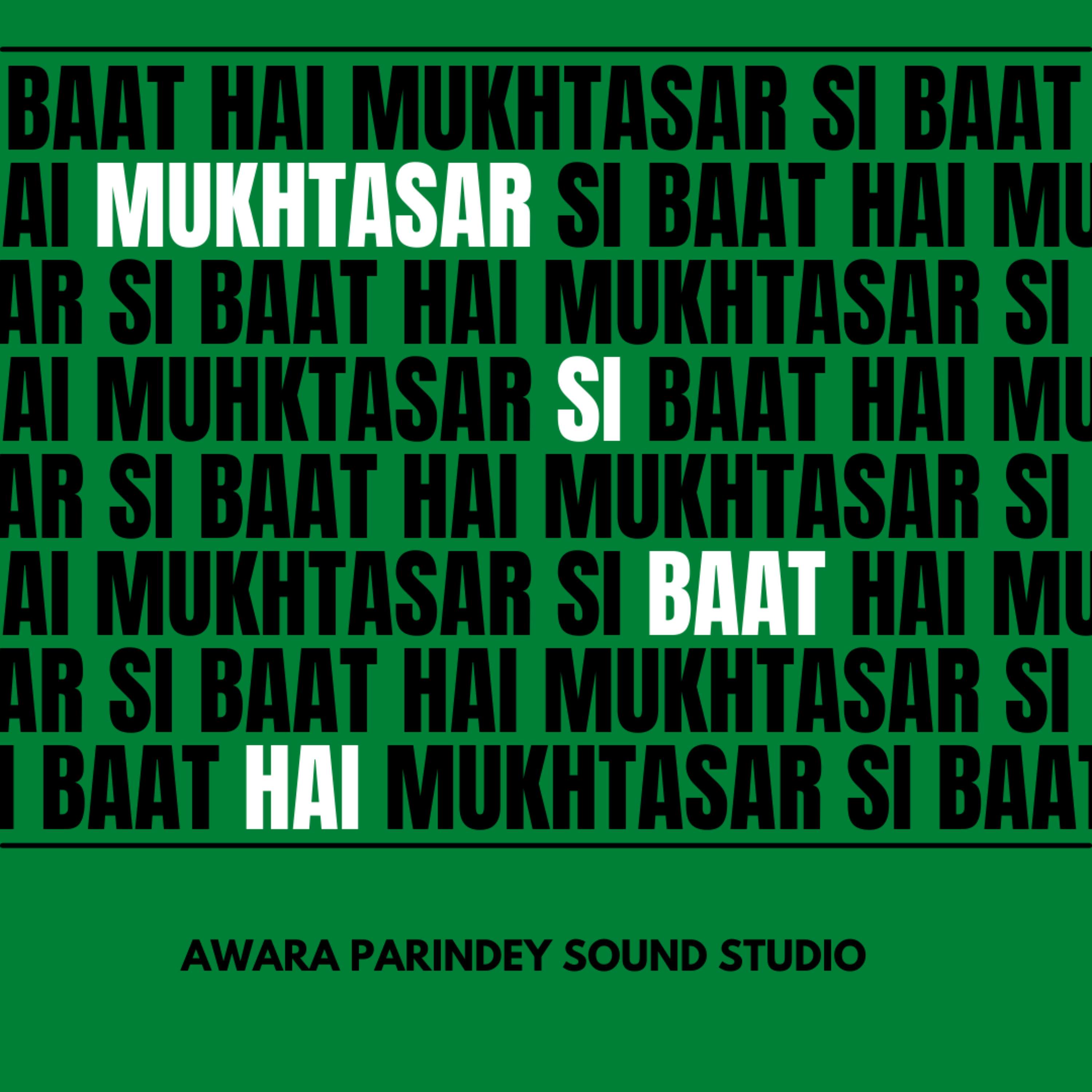 Mukhtasar si Baat hai