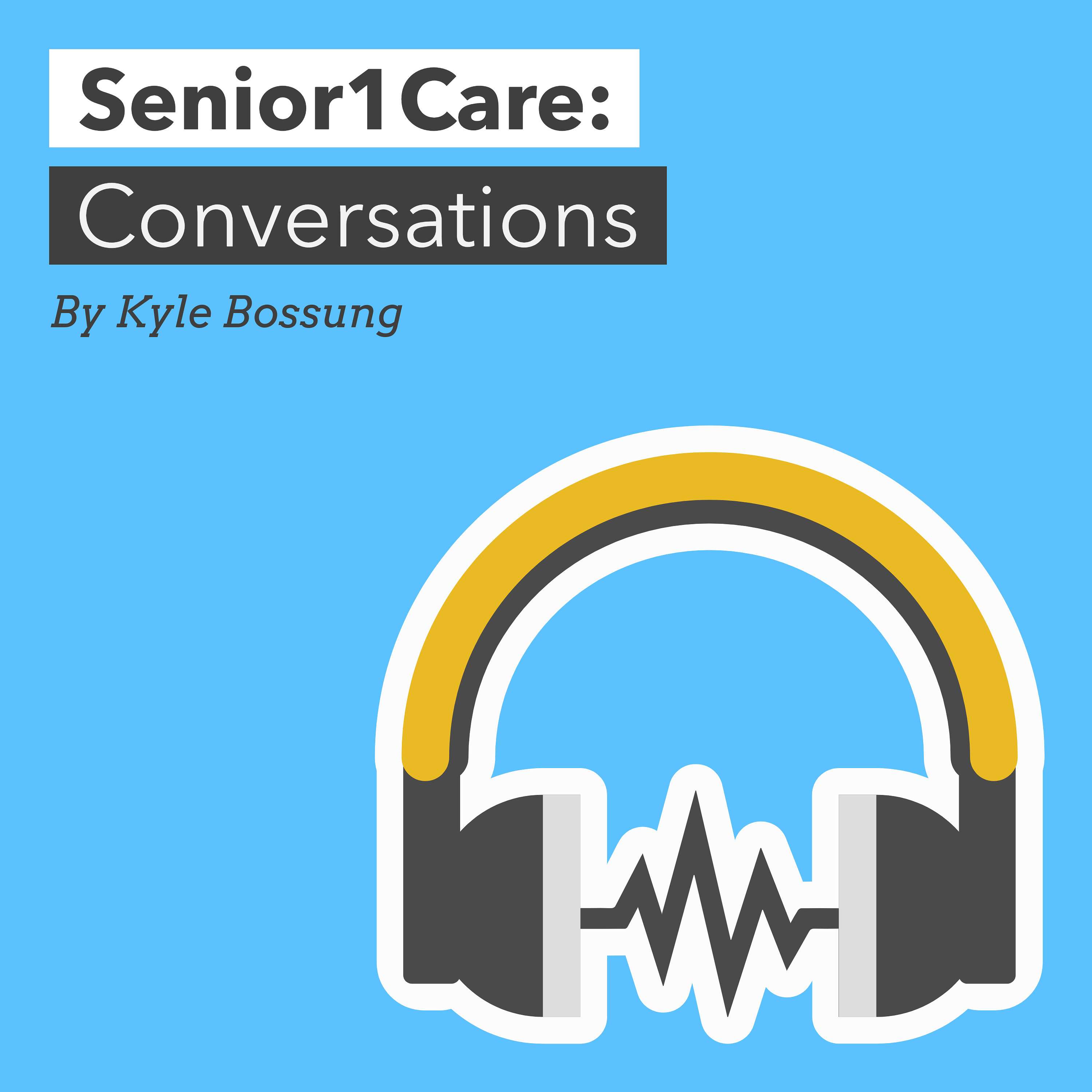 Senior1Care Conversations Leadership Attributes Part 2