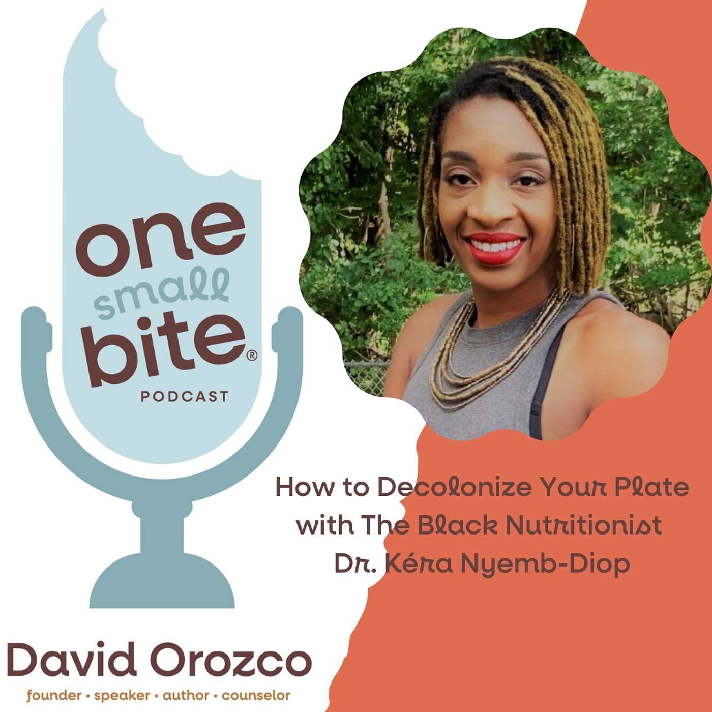 Ep 147: How To Decolonize Your Plate with The Black Nutritionist Dr. Kéra Nyemb-Diop episode artwork