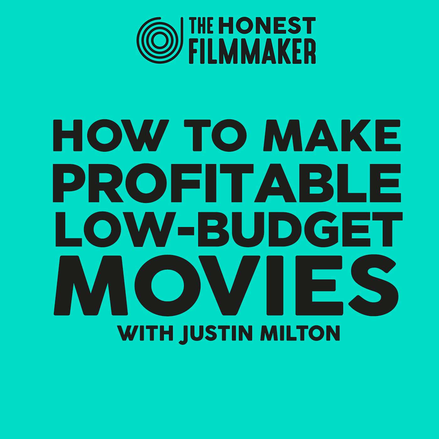 How to make a Profitable Low Budget Movies on Tubi with Justin Milton episode artwork