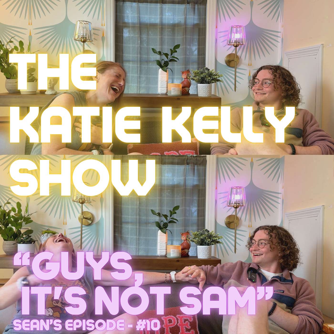 "Guys, it's Not Sam" - Sean's Episode #10 episode artwork