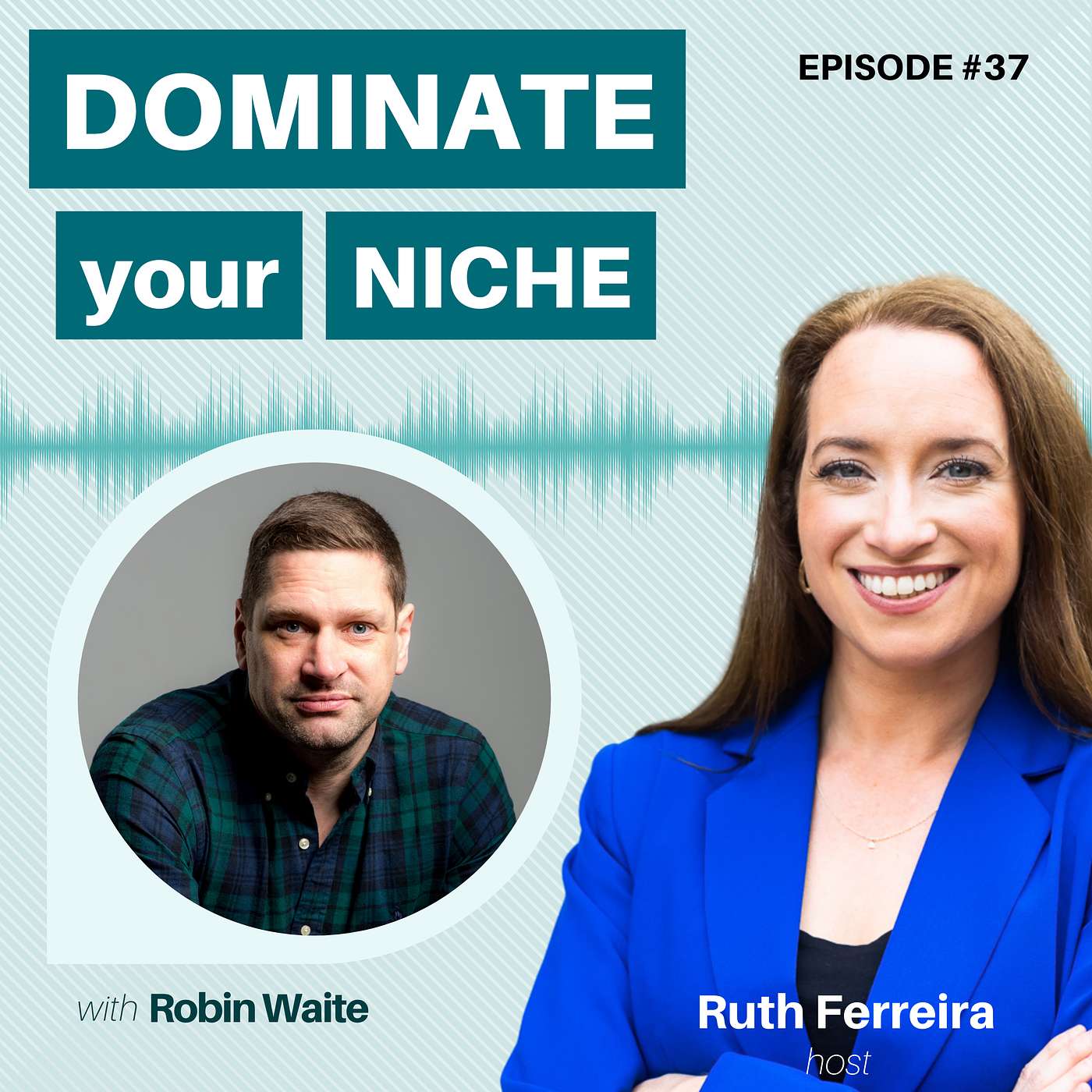 Episode 37 - Building Profitable, Productised Businesses with Robin Waite