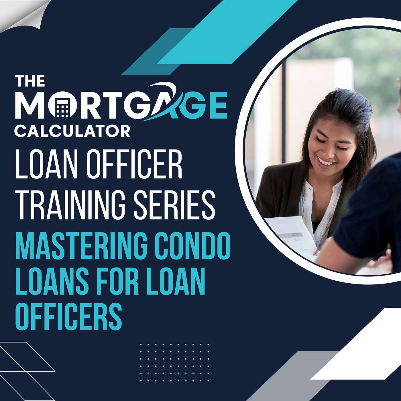 Loan Officer Training - 11/5/2024 - Mastering Condo Loans for Loan Officers episode artwork
