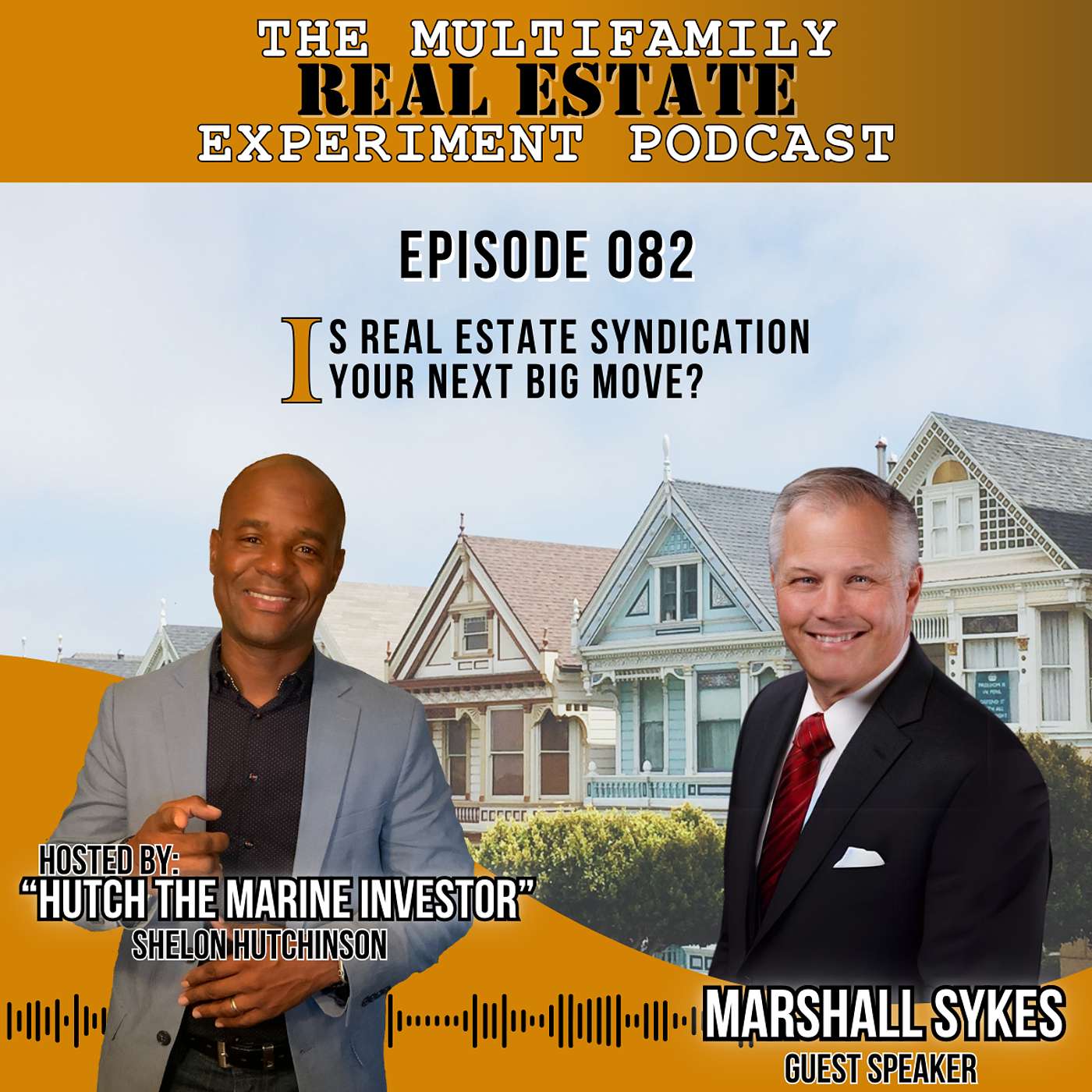 MFREE 082 Full Episode with Marshall Sykes: Is Real Estate Syndication Your Next Big Move?