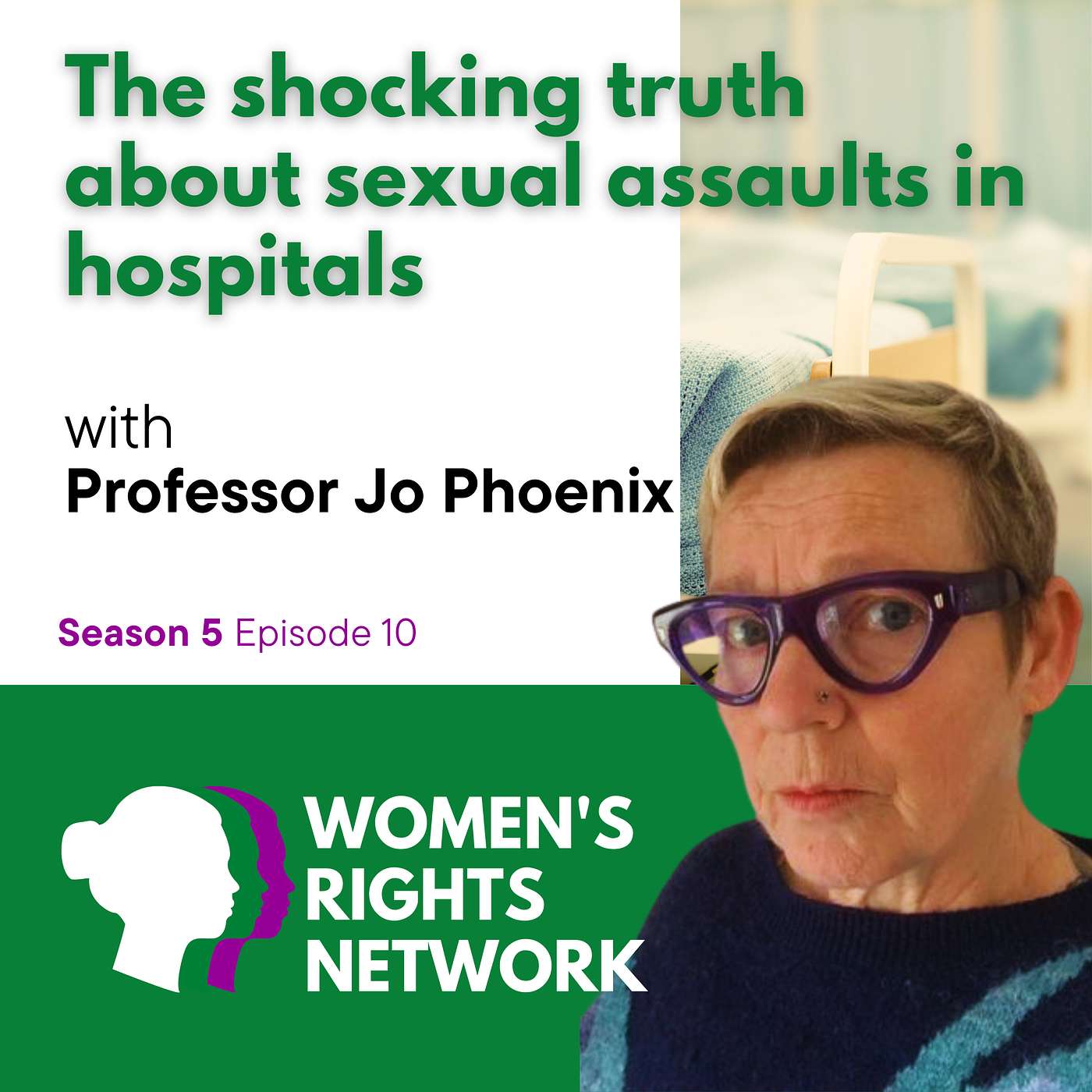 Prof. Jo Phoenix: The shocking truth about sexual assaults in hospitals