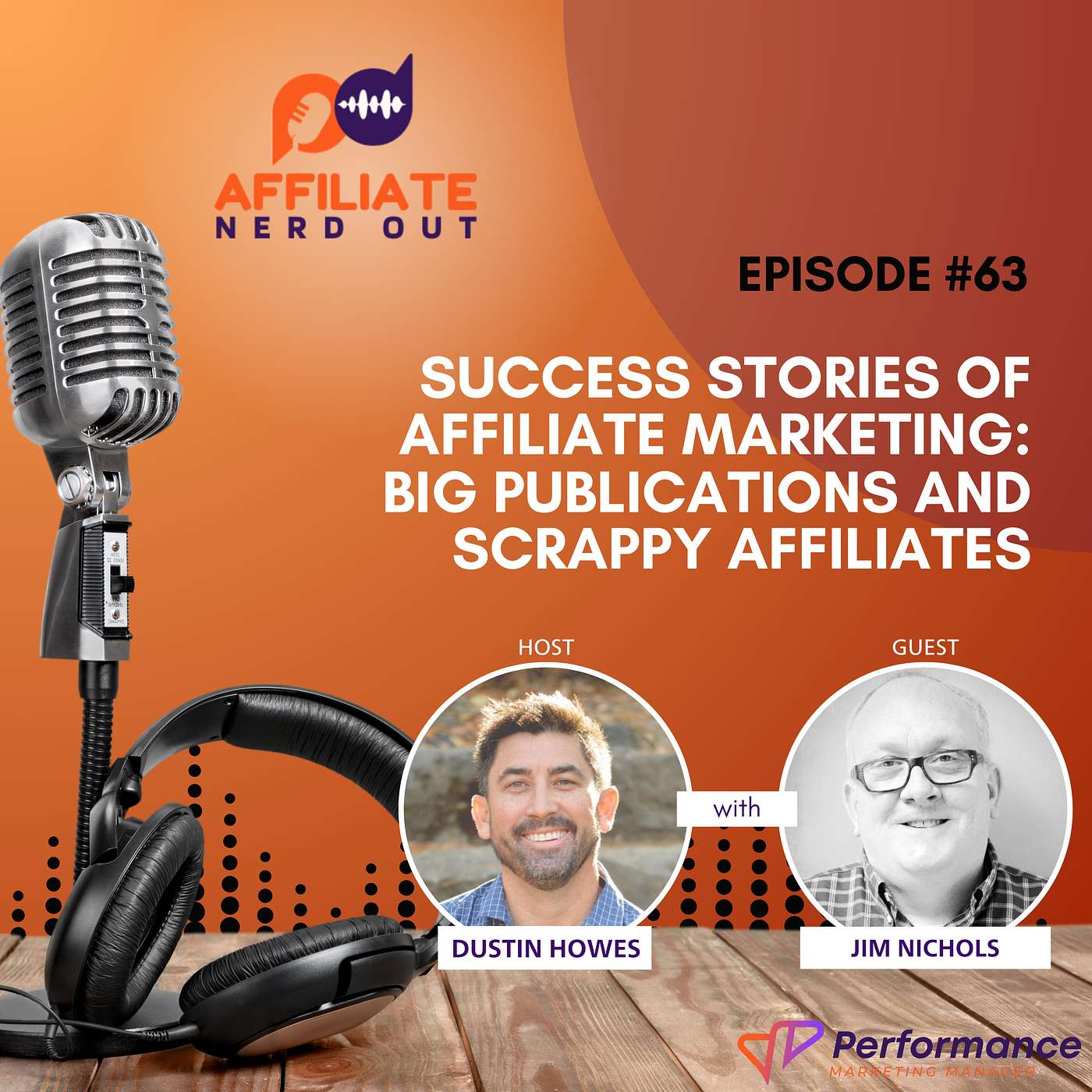 Success Stories of Affiliate Marketing: Big Publications And Scrappy Affiliates with Jim Nichols