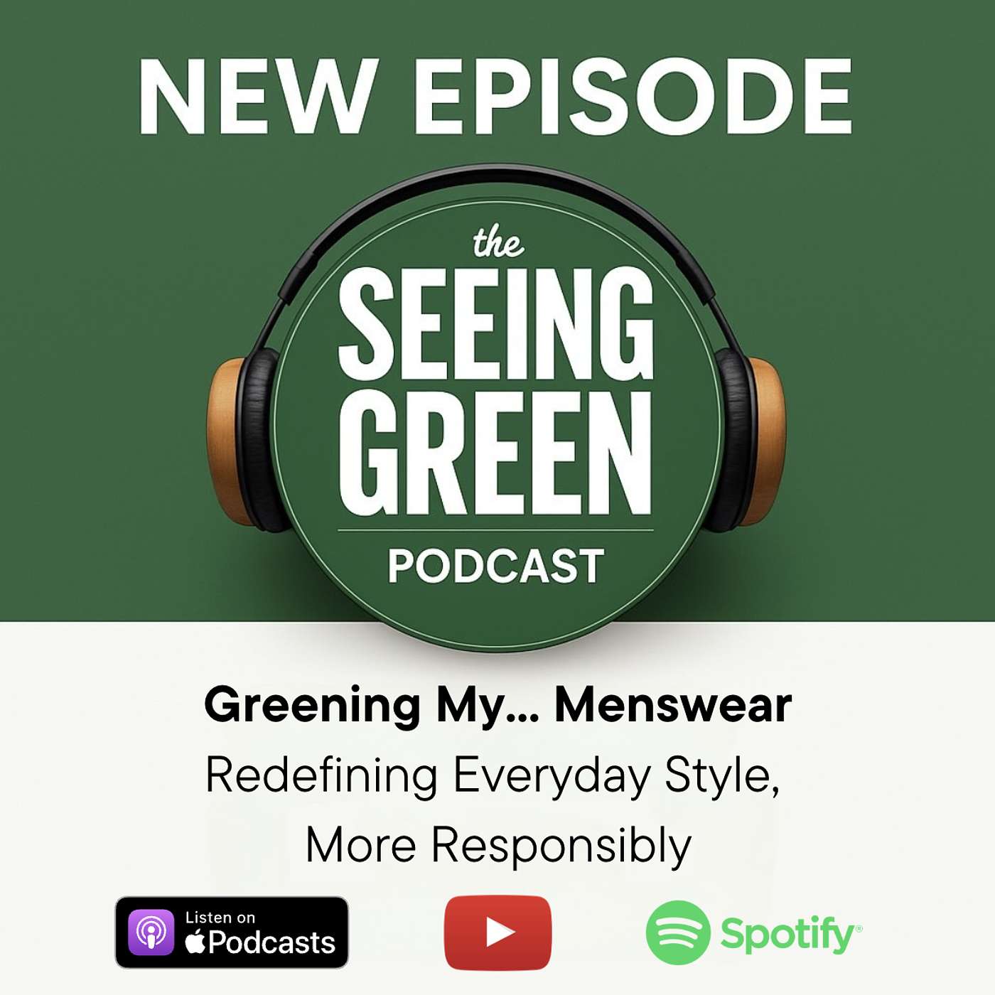 Greening My... Menswear: Redefining Everyday Style, More Responsibly episode artwork