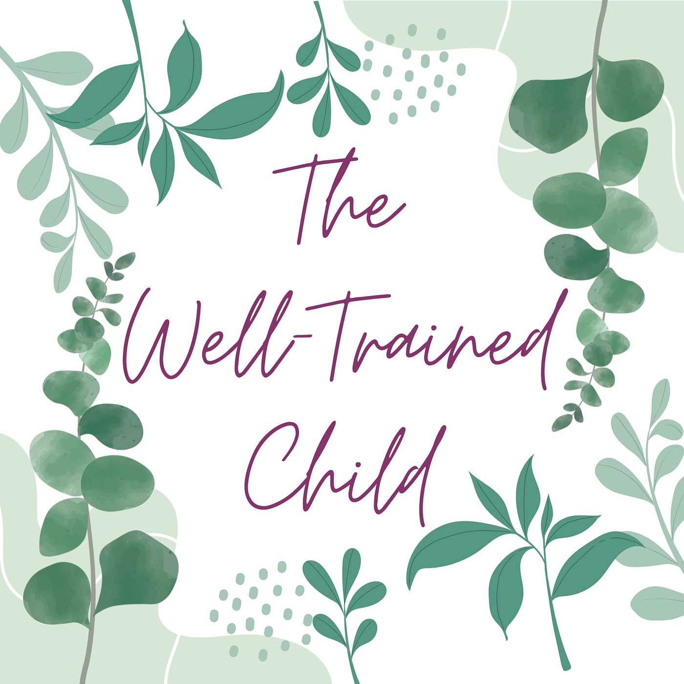 The Well-Trained Child