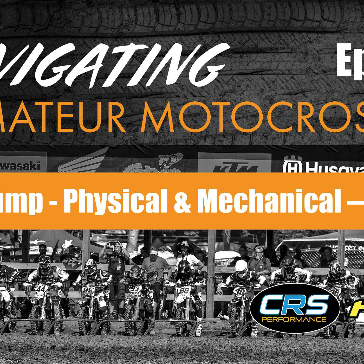 Navigating Amateur Motocross - Ep. 15 - Arm Pump: Physical & Mechanical Part 1 episode artwork