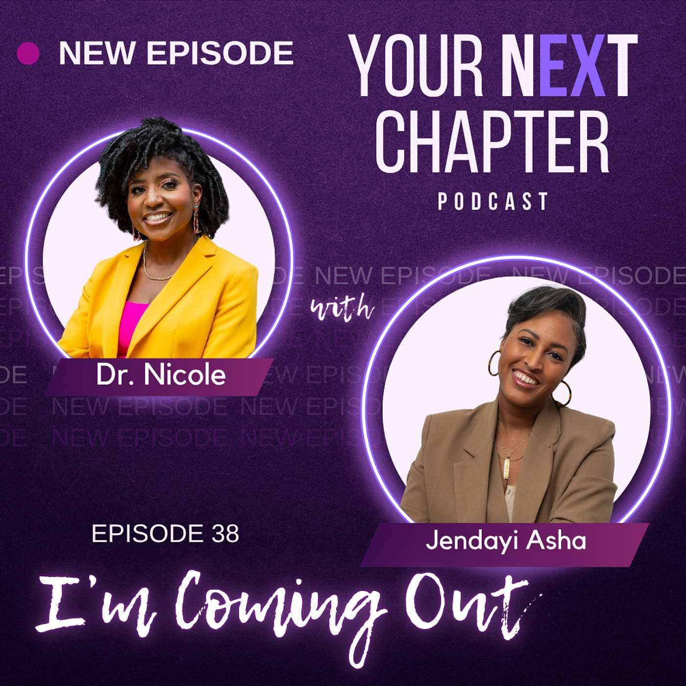 Episode 38: I’m Coming Out: Embracing Your New Identity (w/ Jendayi Asha) Episode 38: I’m Coming Out: Embracing Your New Identity (w/ Jendayi Asha)