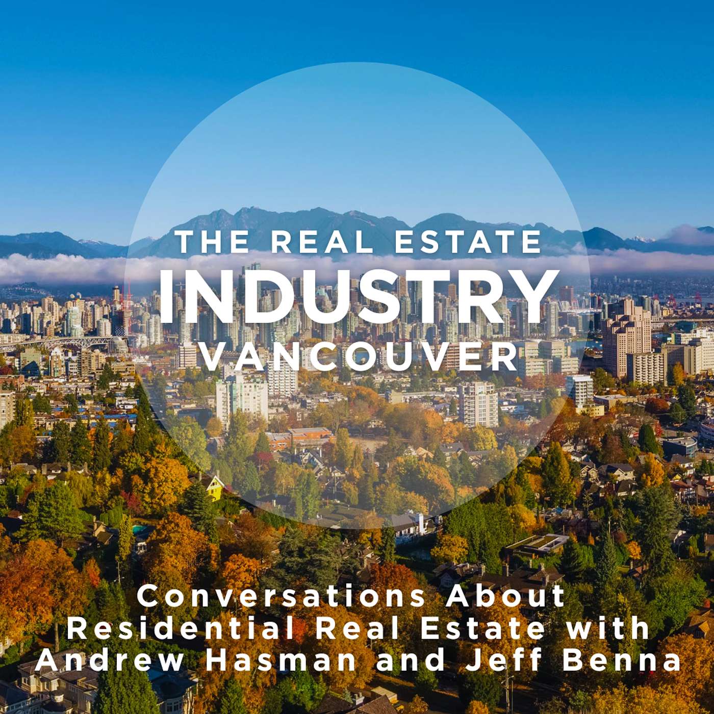 THE REAL ESTATE INDUSTRY VANCOUVER
