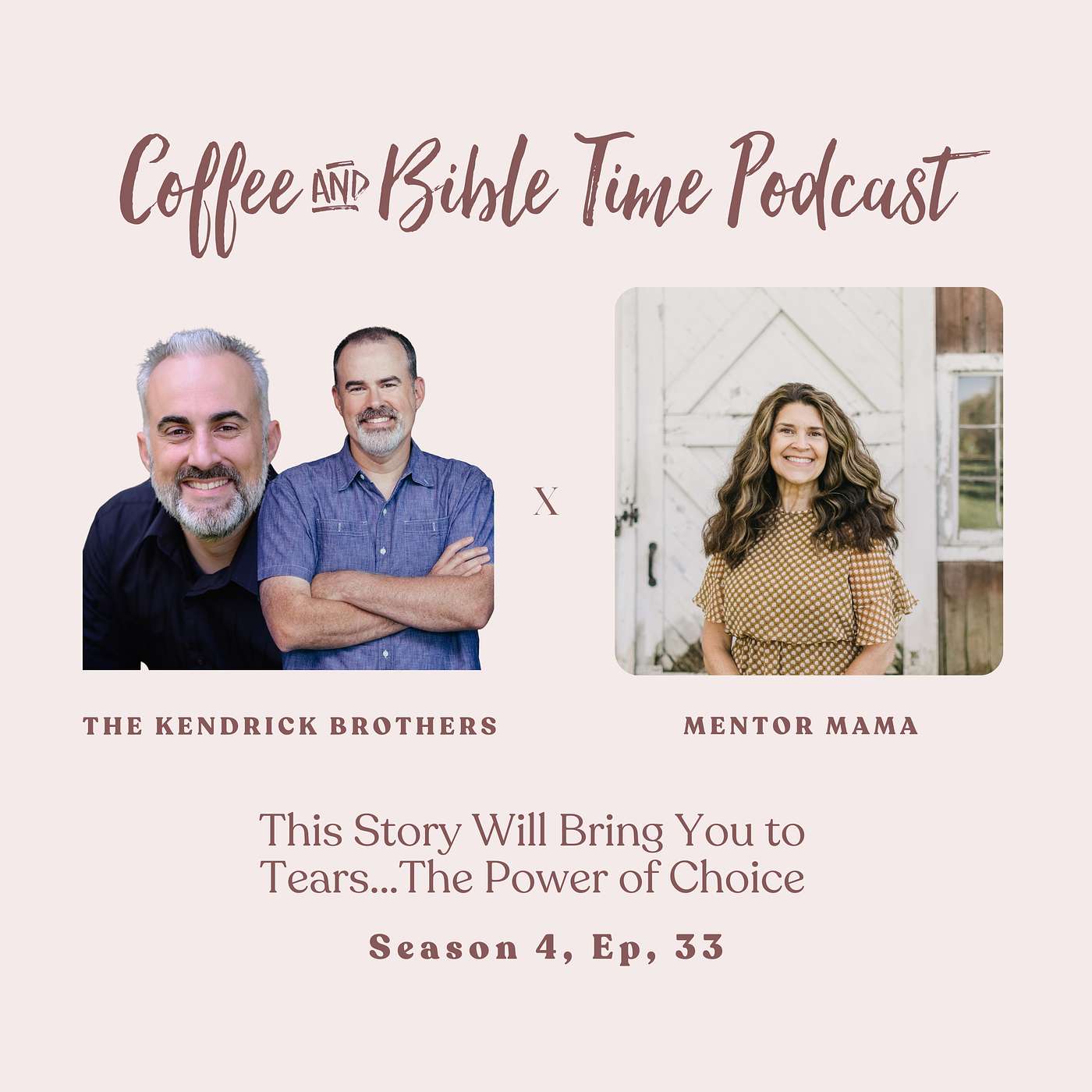 Season 4 Ep. 33 - This Story Will Bring You to Tears…The Power of Choice w/ Guests Alex & Stephen Kendrick