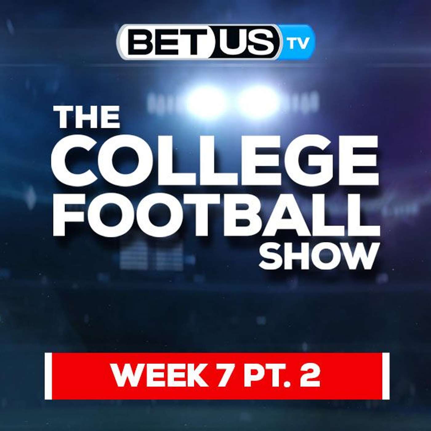 College Football Picks: Week 7 (PT.2) | NCAA Football Odds, CFB Predictions and Best Bets