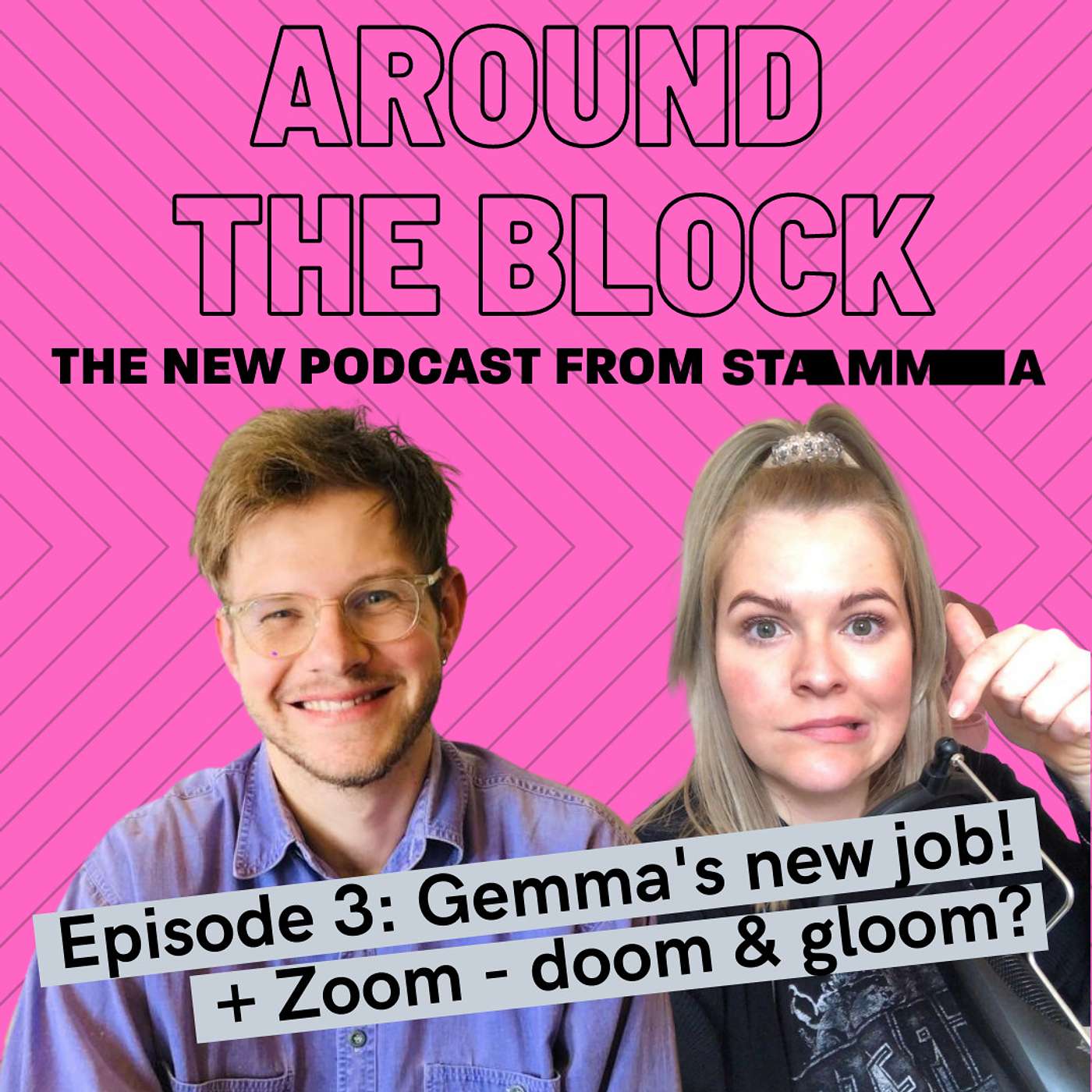 Gemma's new job + Zoom: doom & gloom?