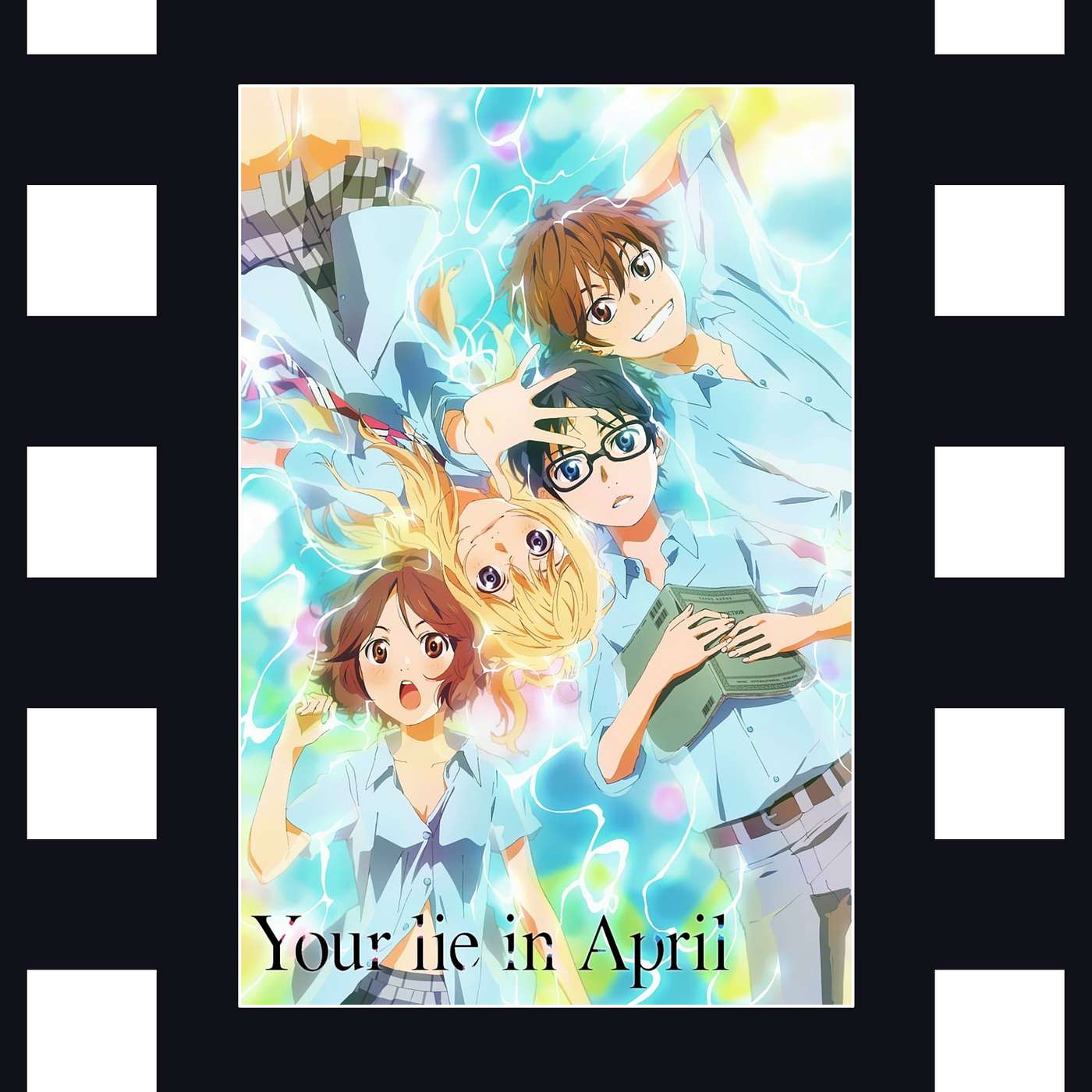 Your Lie in April - w/ Faith & Fandom in the Manic Pixie Dream Girl Episode