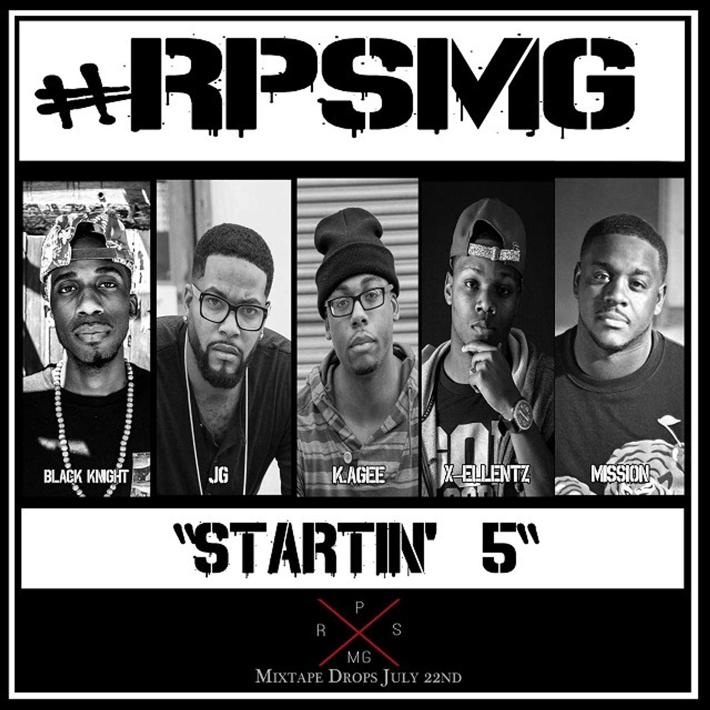 #RPSMG - Startin5 (ft). Black Knight, JG, K.Agee, X-Ellentz & Mission