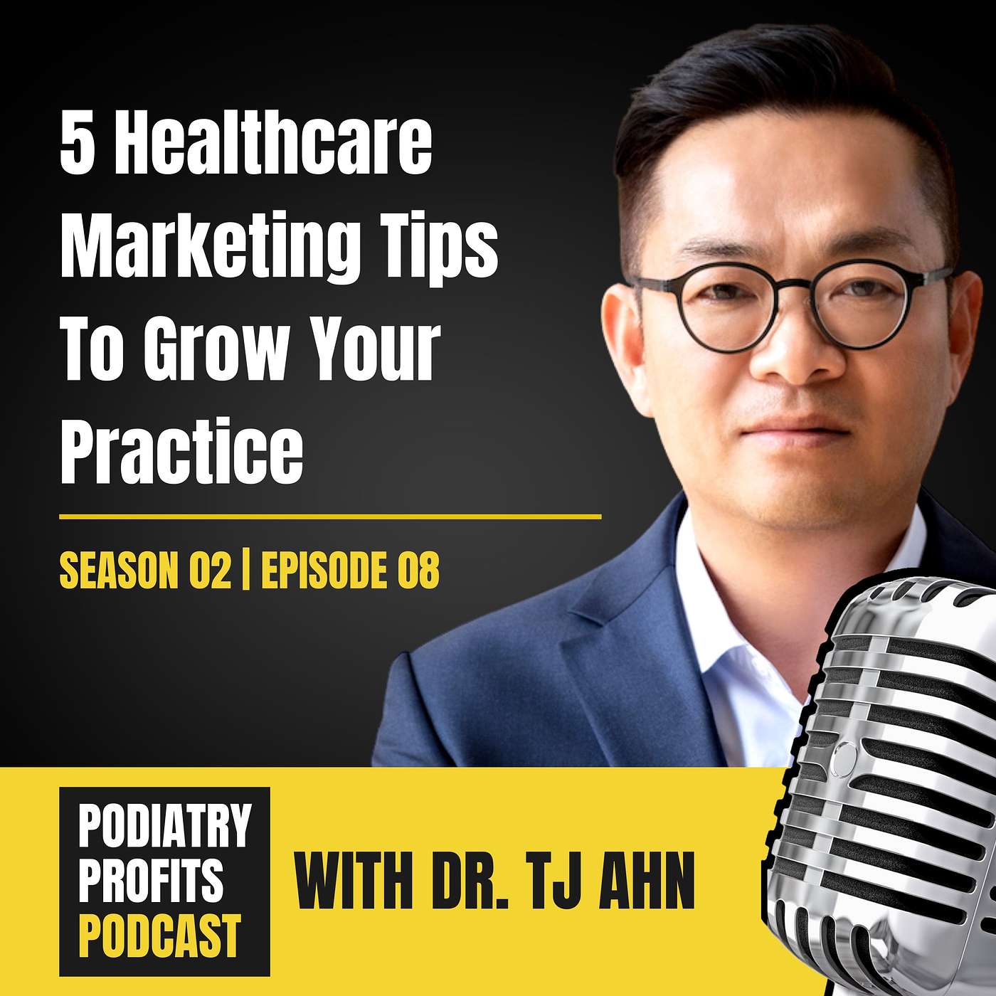 5 Healthcare Marketing Tips To Grown Your Practice episode artwork