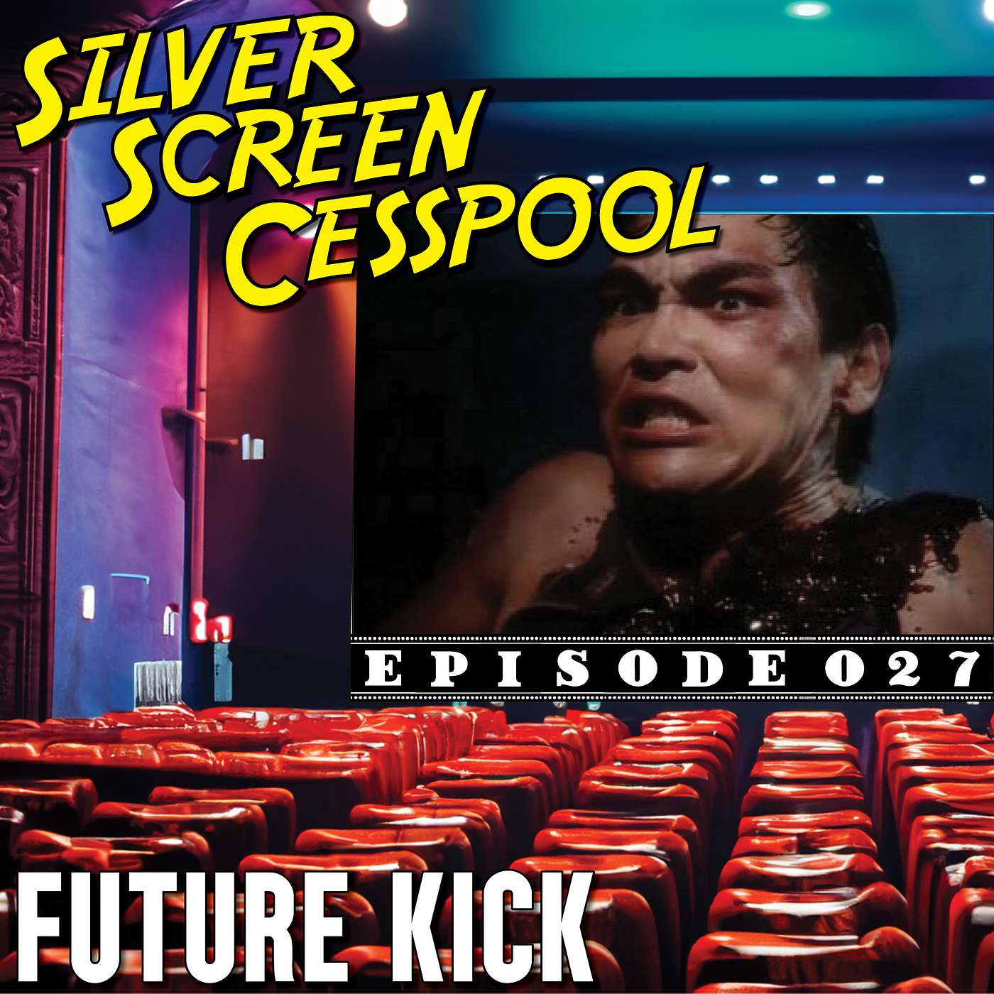 Silver Screen Cesspool - Future Kick