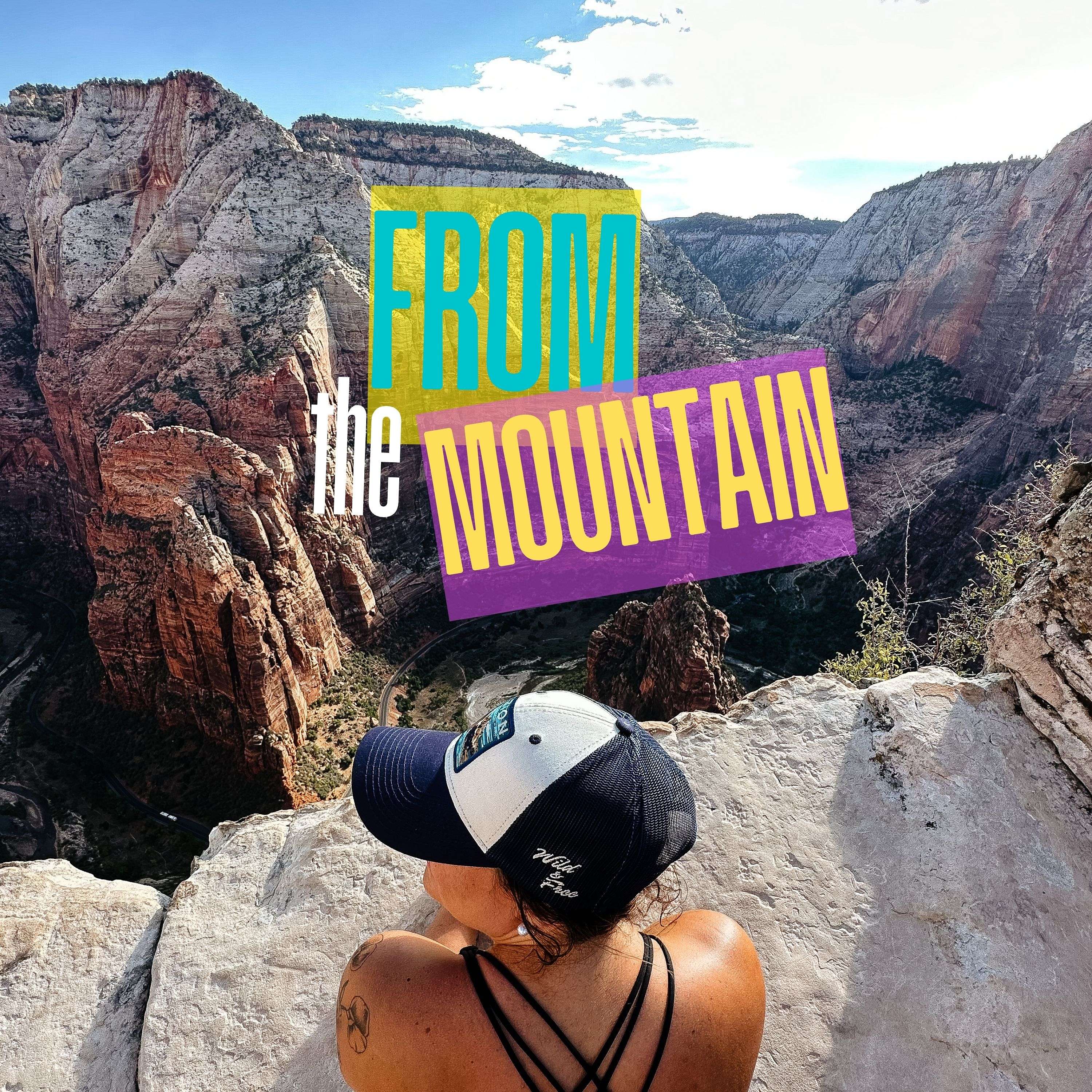 From the Mountain