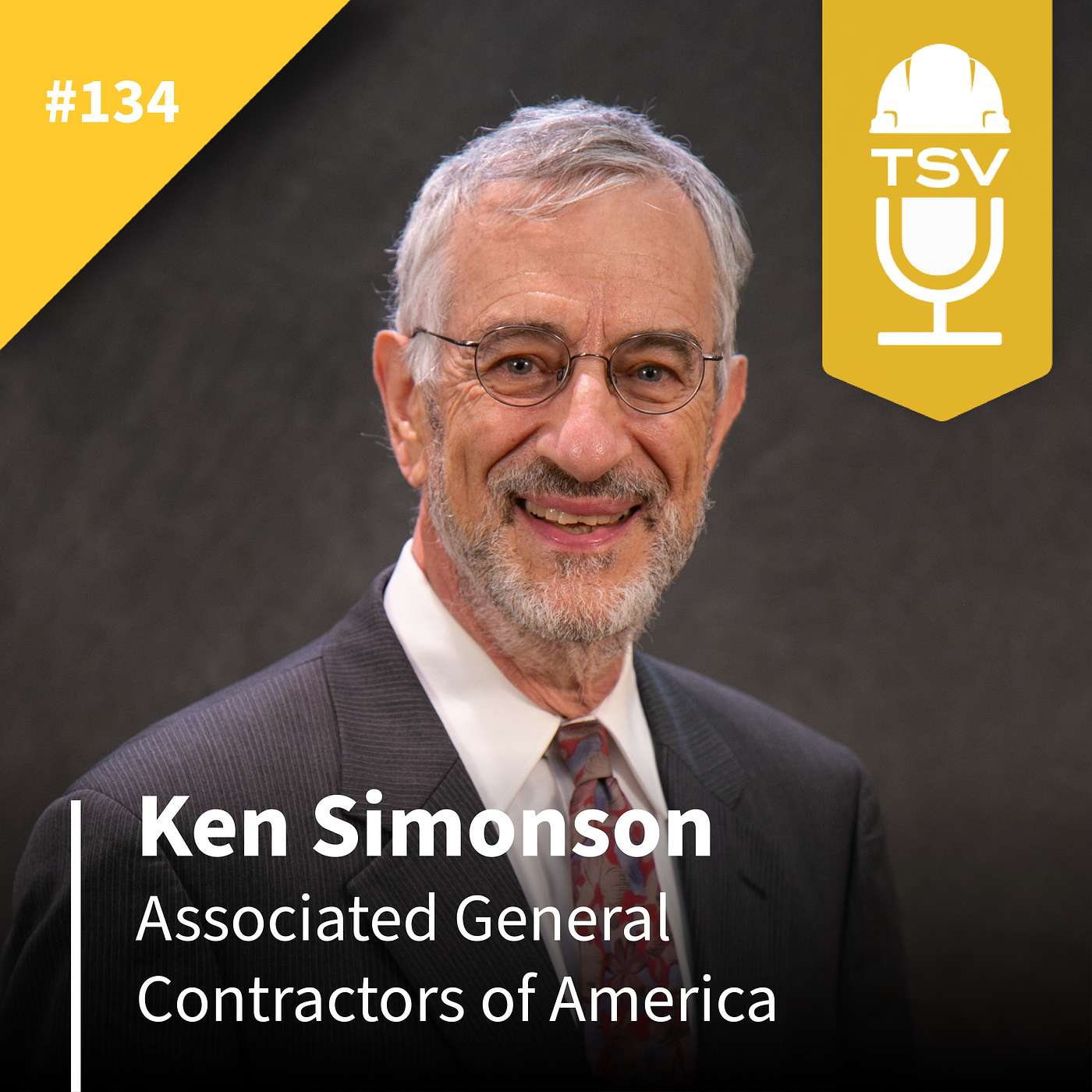 The Modern Construction Landscape and Its Opportunities with Ken Simonson, Chief Economist at Associated General Contractors of America