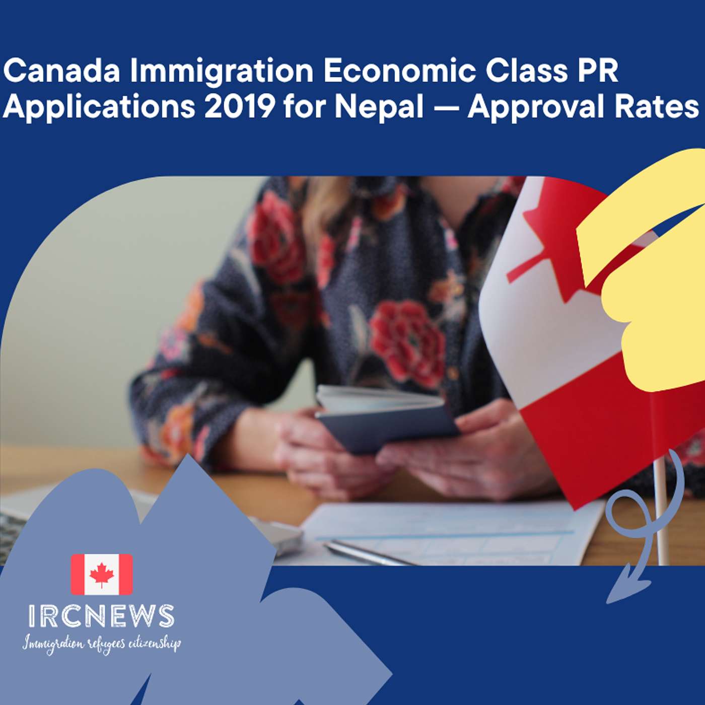 Canada Immigration Economic Class PR Applications 2019 for Nepal — Approval Rates