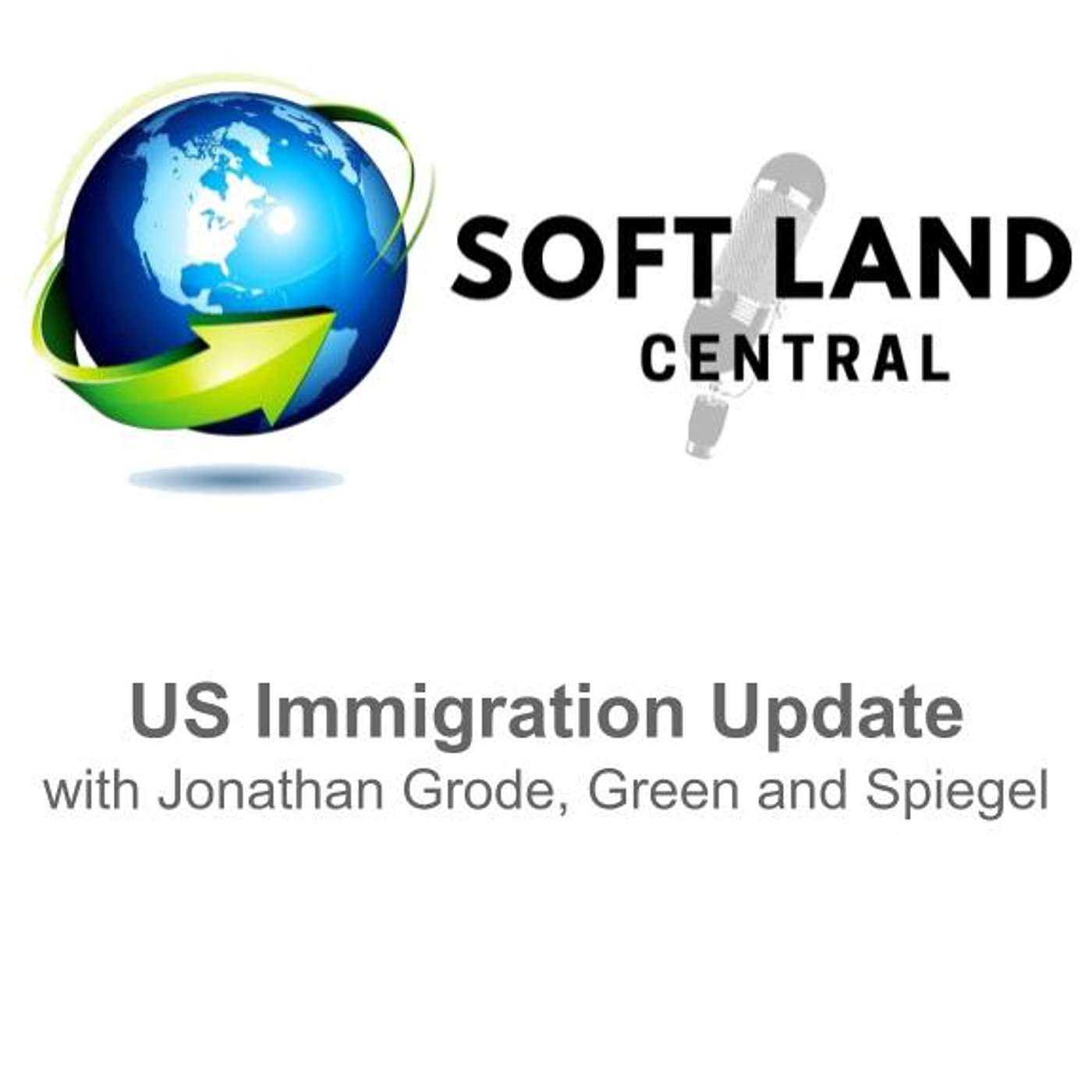 US Immigration Update with Jonathan Grode