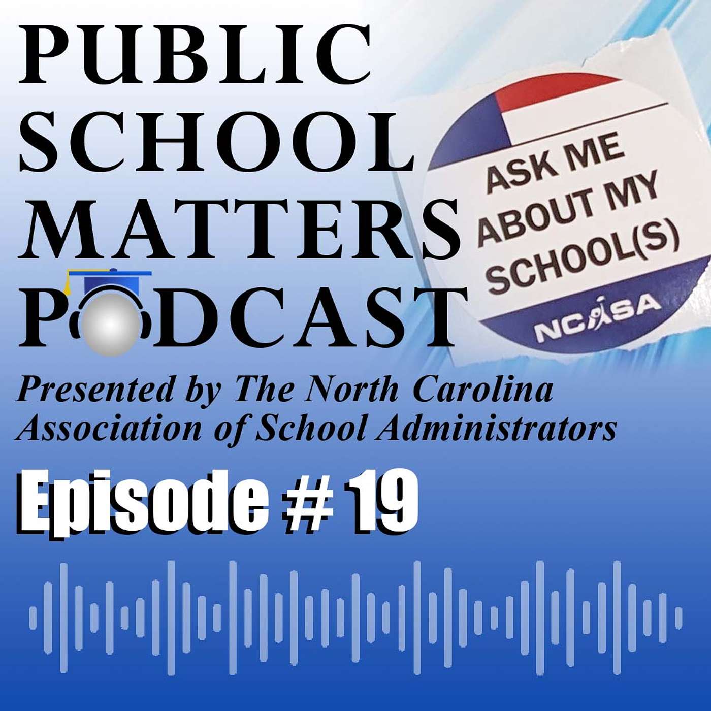 Episode 19 - School Leader Day At The Legislature