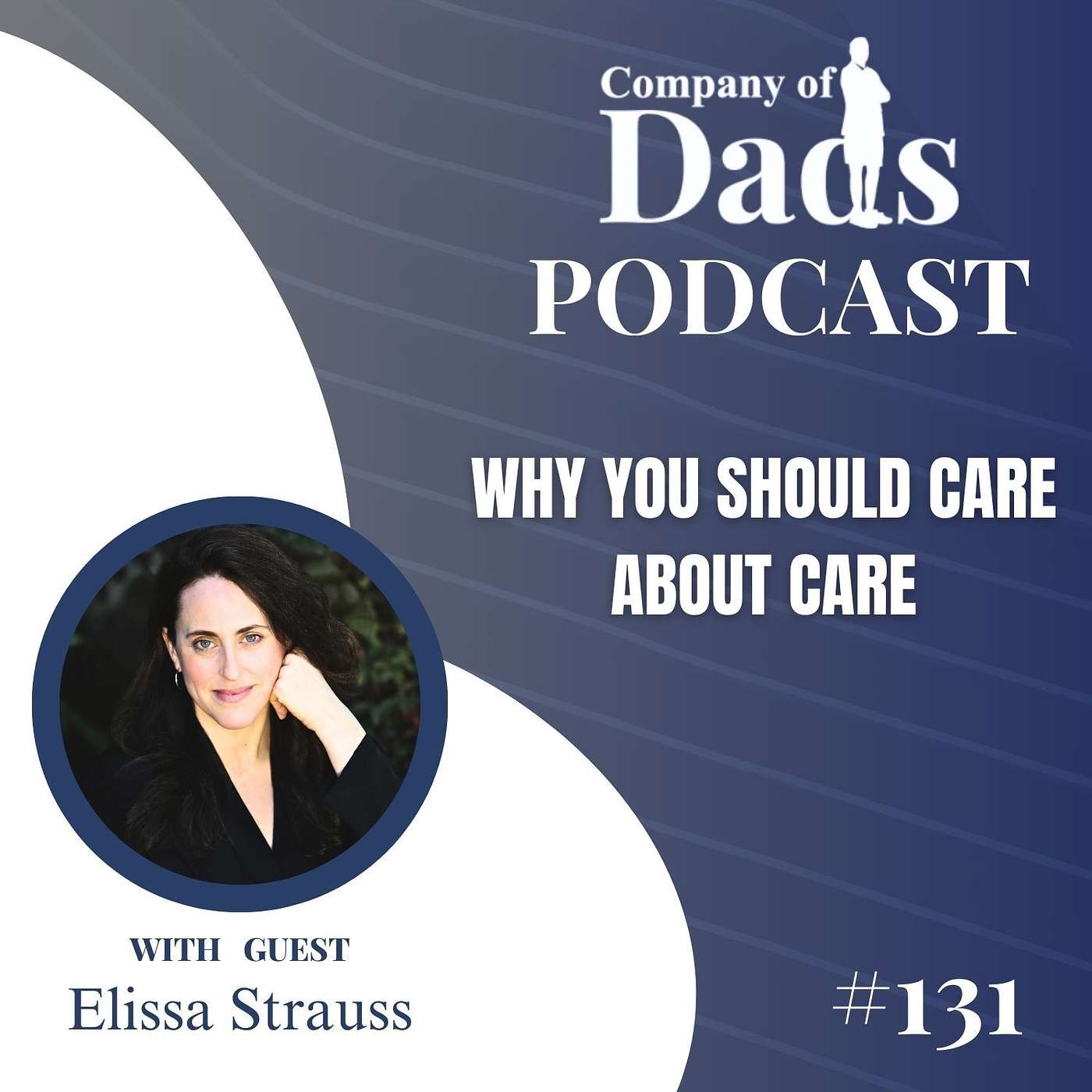 EP131: Why You Should Care About Care