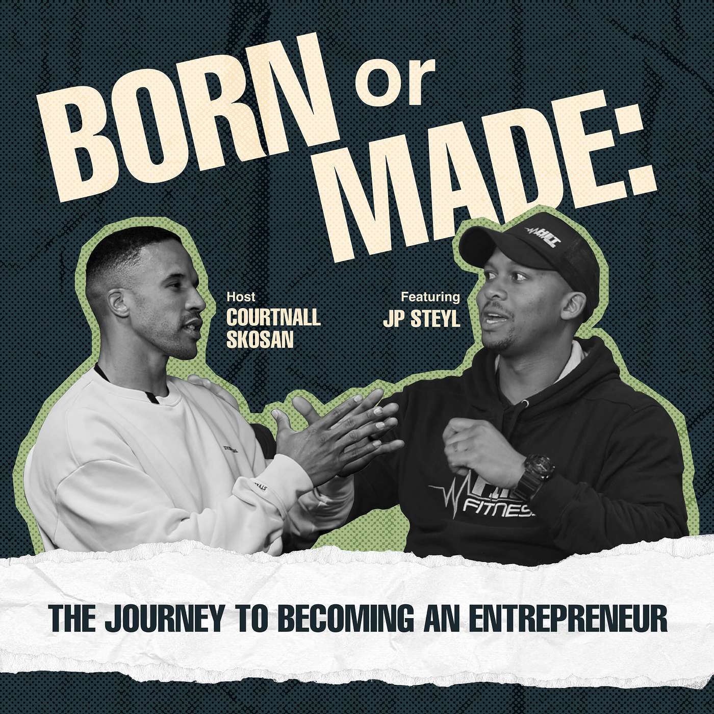 Born or Made: The Journey to Becoming an Entrepreneur | JP Steyl - HIIT Fitness