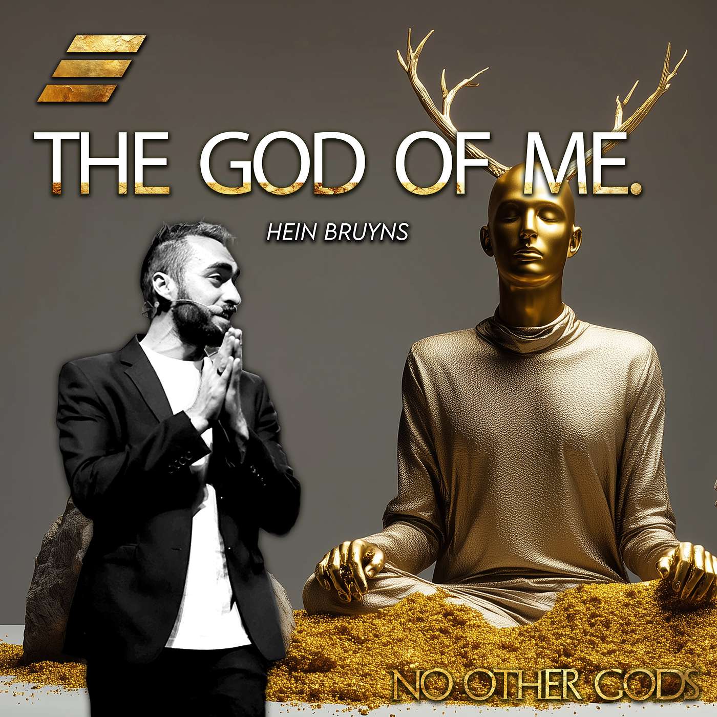 No Other Gods: The God Of Me - Hein Bruyns