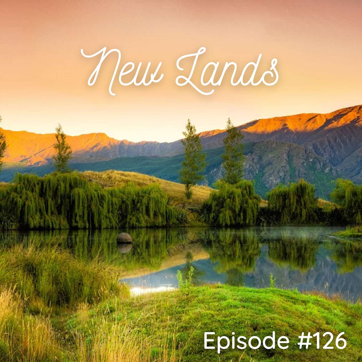 New Lands - Episode #126