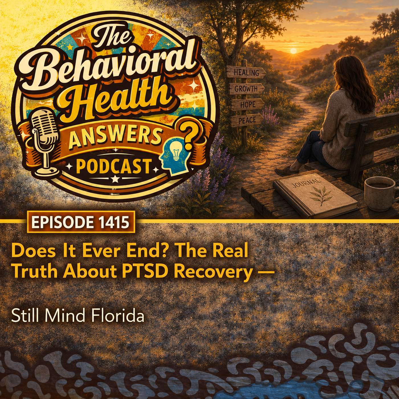 Episode 1415: Does It Ever End? The Real Truth About PTSD Recovery | Still Mind Florida episode artwork