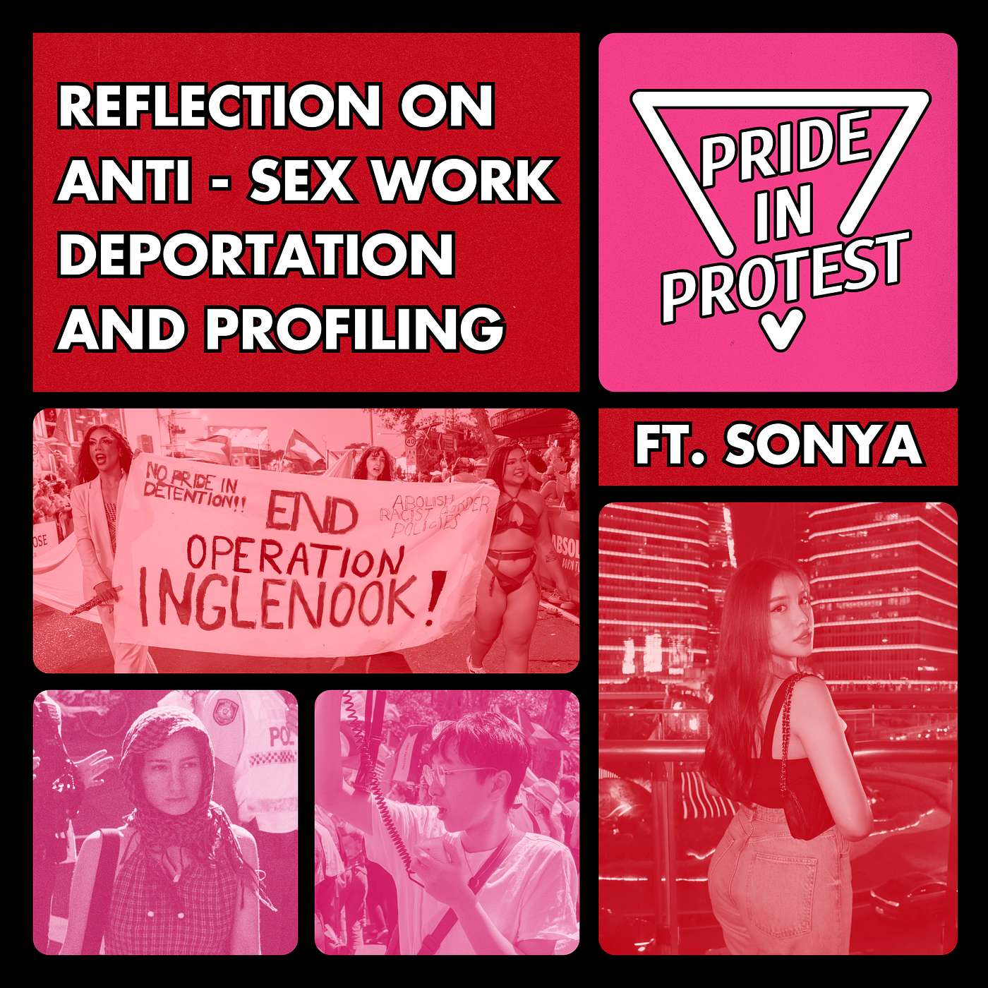 Reflection on Anti-Sex Work Deportation and Profiling (Ft. Sonya) | Special Episode